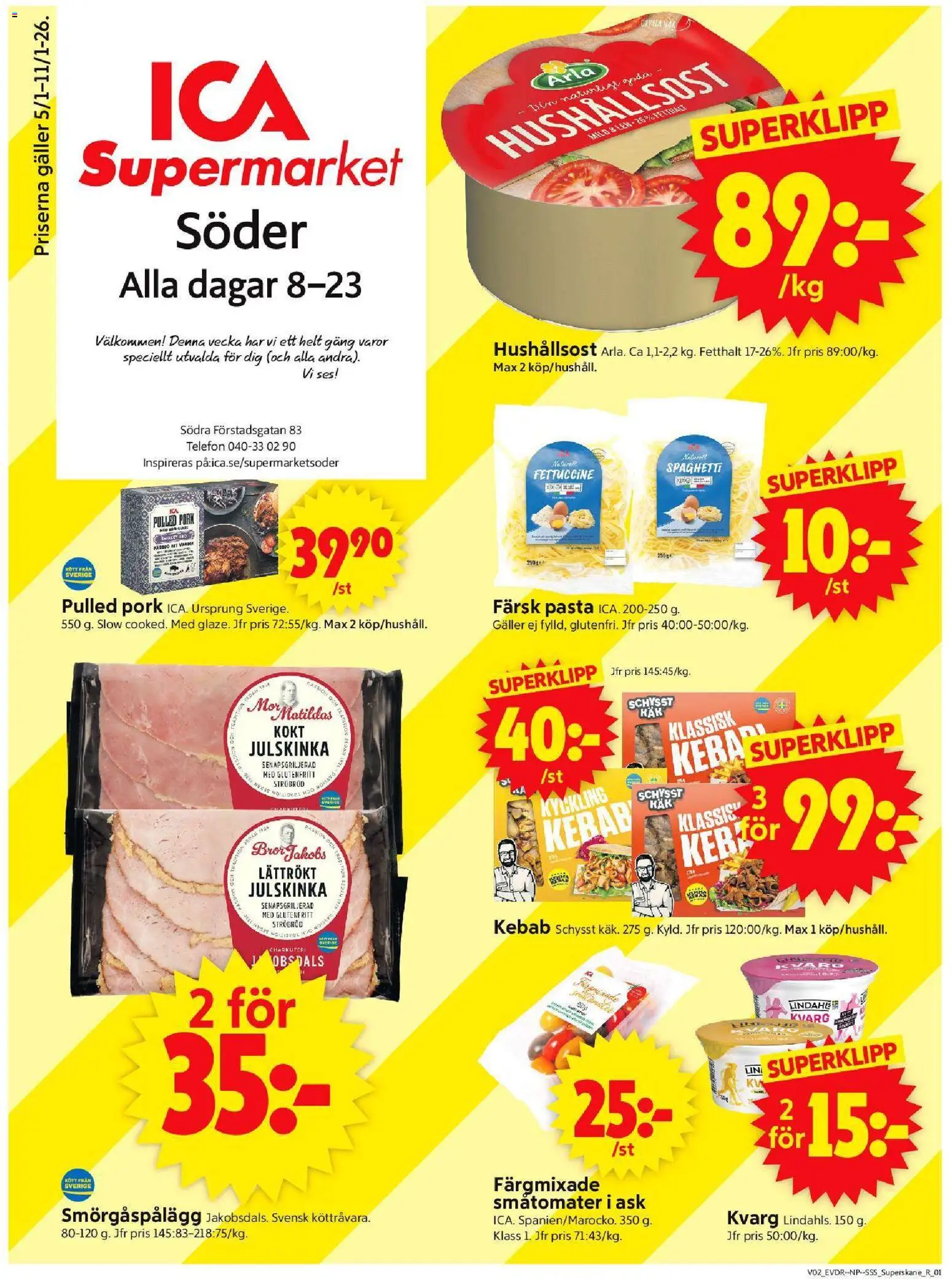 ICA Supermarket reklamblad aktuell från 05.01.2026 | Sida: 1 | Produkter: Galler, Smörgåspålägg, Spaghetti, Kvarg