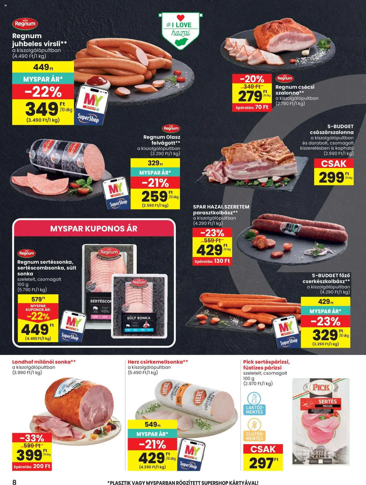 Spar akciós ujság - amely érvényes a következő dátumtól: 30.04.2026 | Oldal: 8 | Termékek: Virsli, Sonka, Császárszalonna, Párizsi