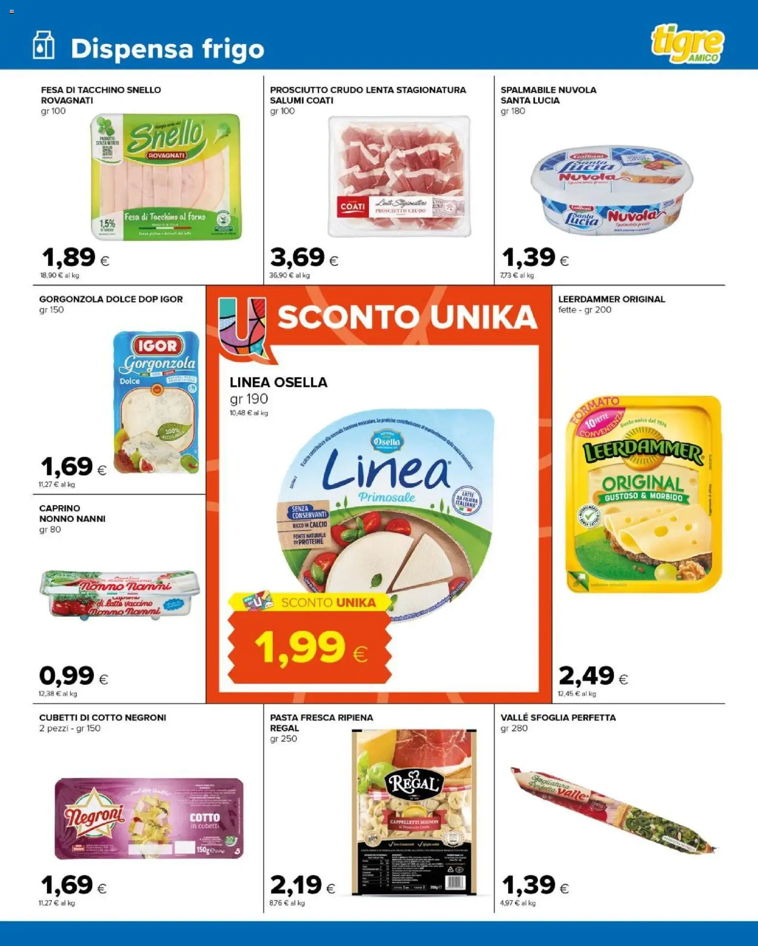 Volantino Tigre del 14.01.2026 | Pagina: 7 | Prodotti: Prosciutto Crudo, Latte, Pasta, Forno