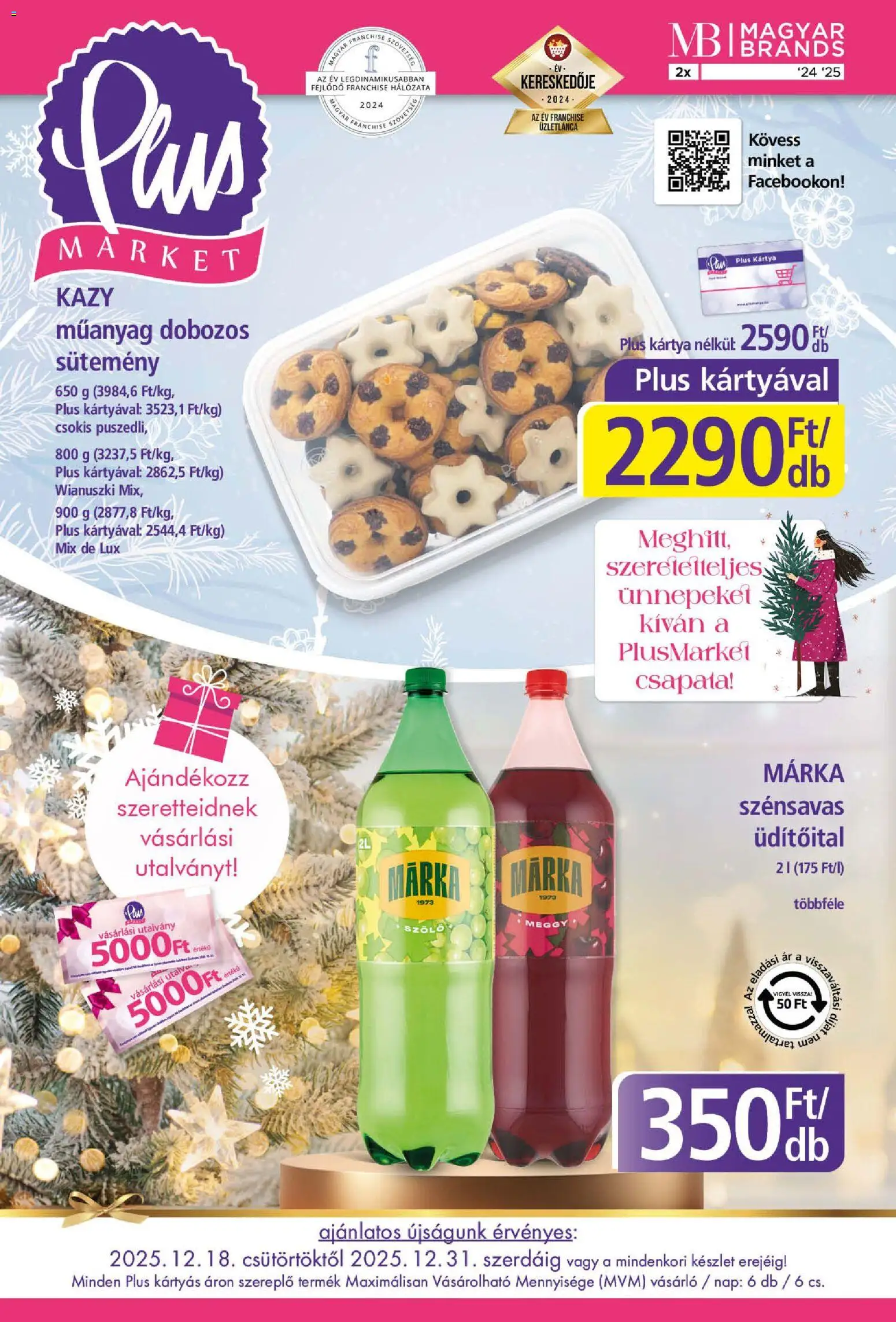 Plus Market akciós ujság - amely érvényes a következő dátumtól: 18.12.2025 | Oldal: 1 | Termékek: Szőlő, Meggy, Sütemény