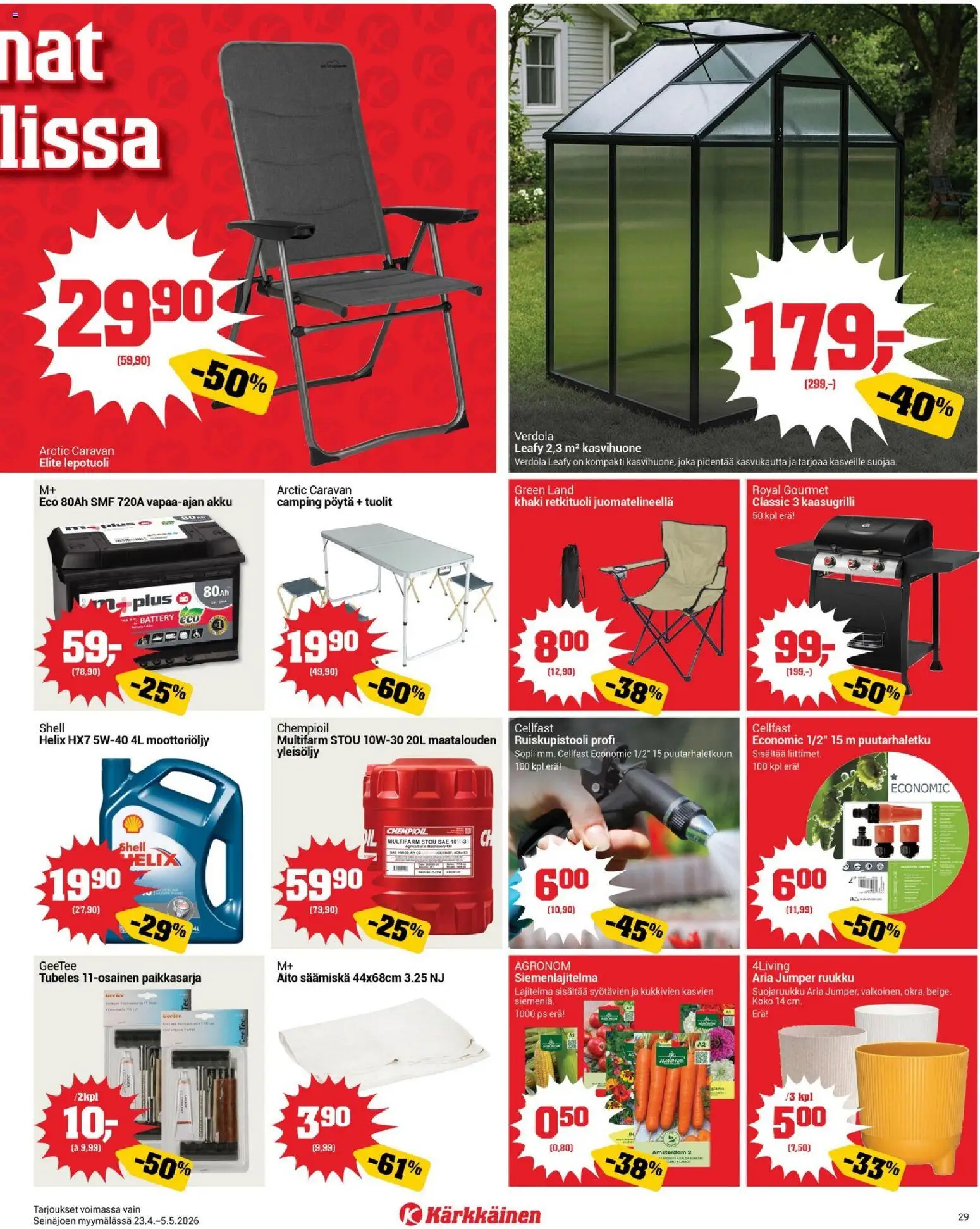 Kärkkäinen tarjoukset - Seinäjoen alue – voimassa 23.04.2026 alkaen | Sivu: 29 | Tuotteet: Kaasugrilli, Moottoriöljy, Pöytä, Akku