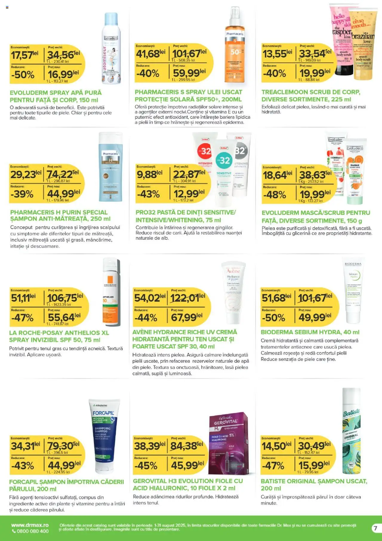 Catalog Dr.Max – valabil de la 01.08.2025 | Pagină: 7 | Produse: Scrub, Protecție solară, Pastă de dinți, Apă