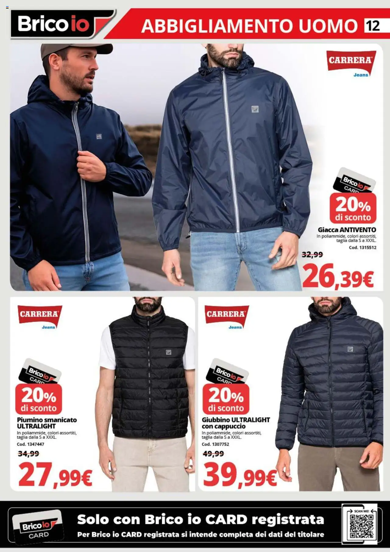 Volantino Brico io del 20.10.2025 | Pagina: 12 | Prodotti: Smanicato, Giacca, Jeans, Cappuccio