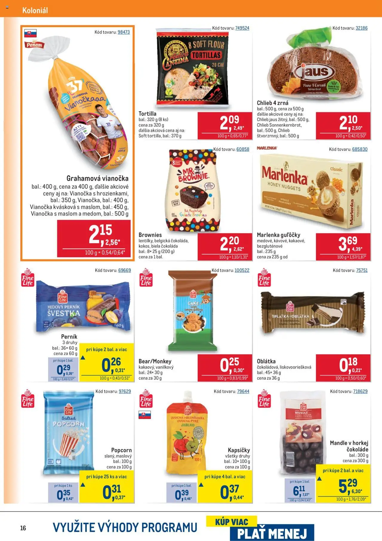 Nové Metro akcie – leták je platný od 08.10.2025 | Strana: 16 | Produkty: Tortilla, Čokoláda, Marlenka, Mandle
