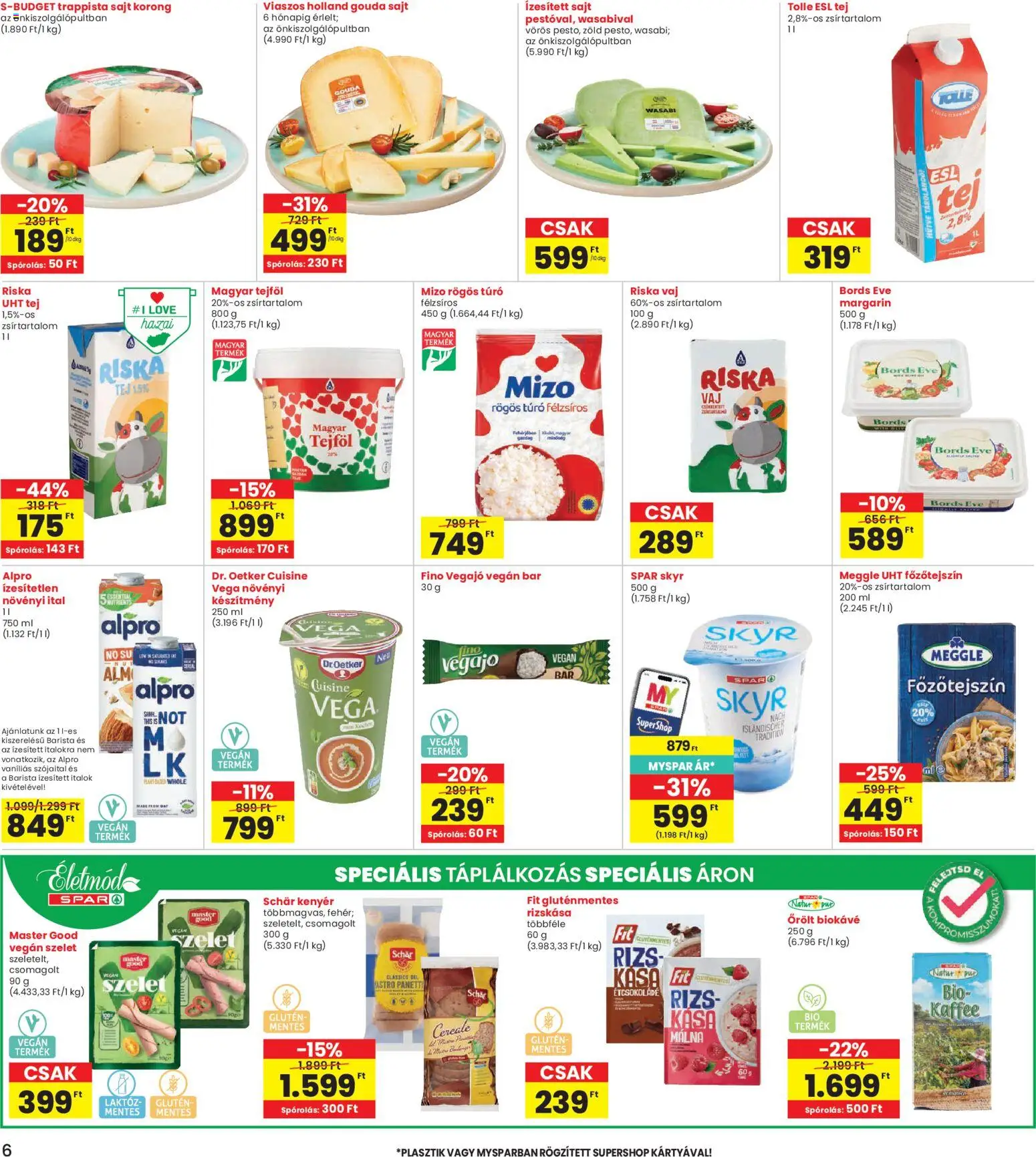 Interspar akciós ujság - amely érvényes a következő dátumtól: 16.04.2026 | Oldal: 6 | Termékek: Gouda, Wasabi, Vaj, Trappista sajt