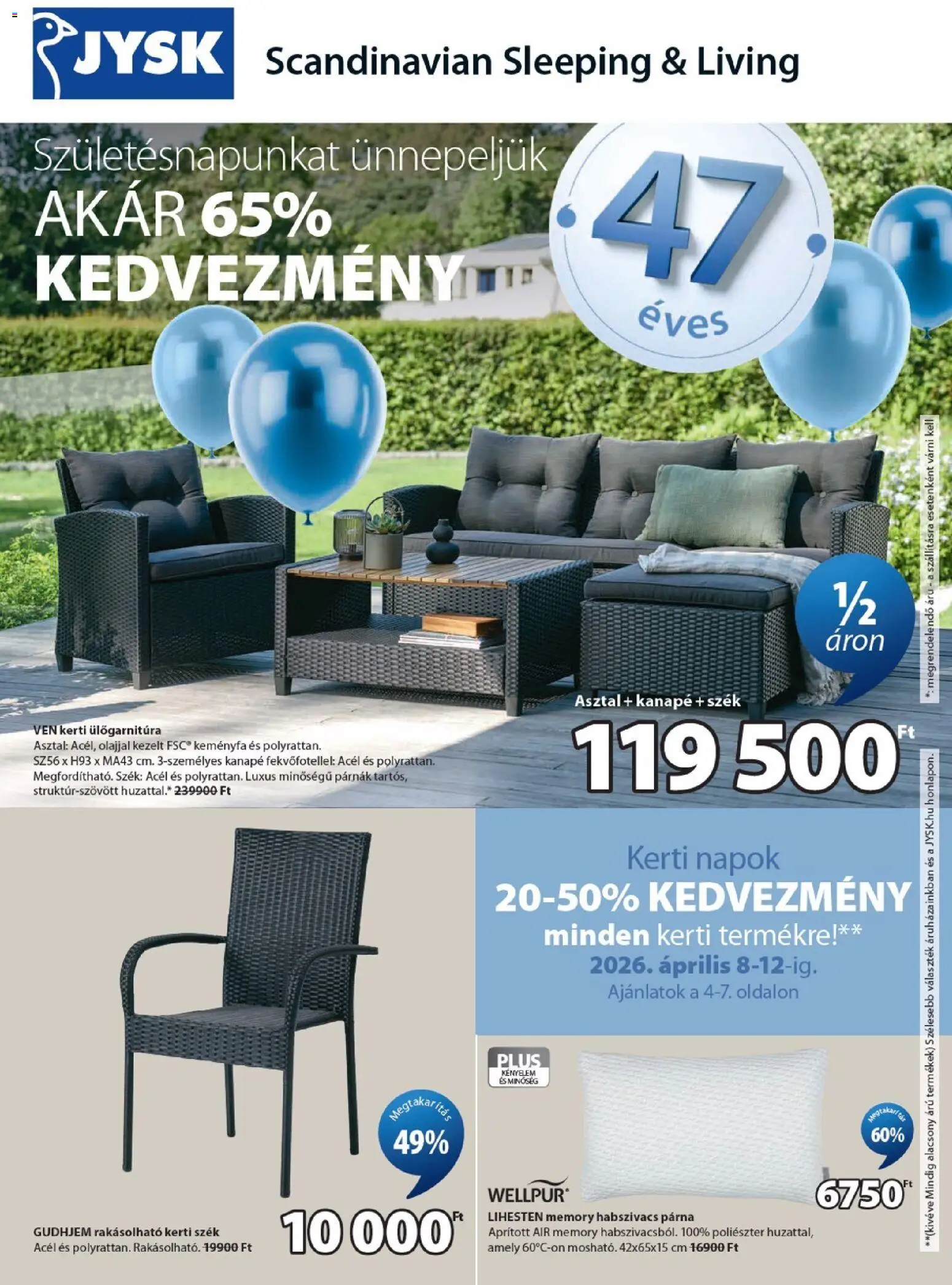 JYSK akciós ujság - amely érvényes a következő dátumtól: 08.04.2026 | Oldal: 1 | Termékek: Párna, Kerti szék, Kanapé, Asztal