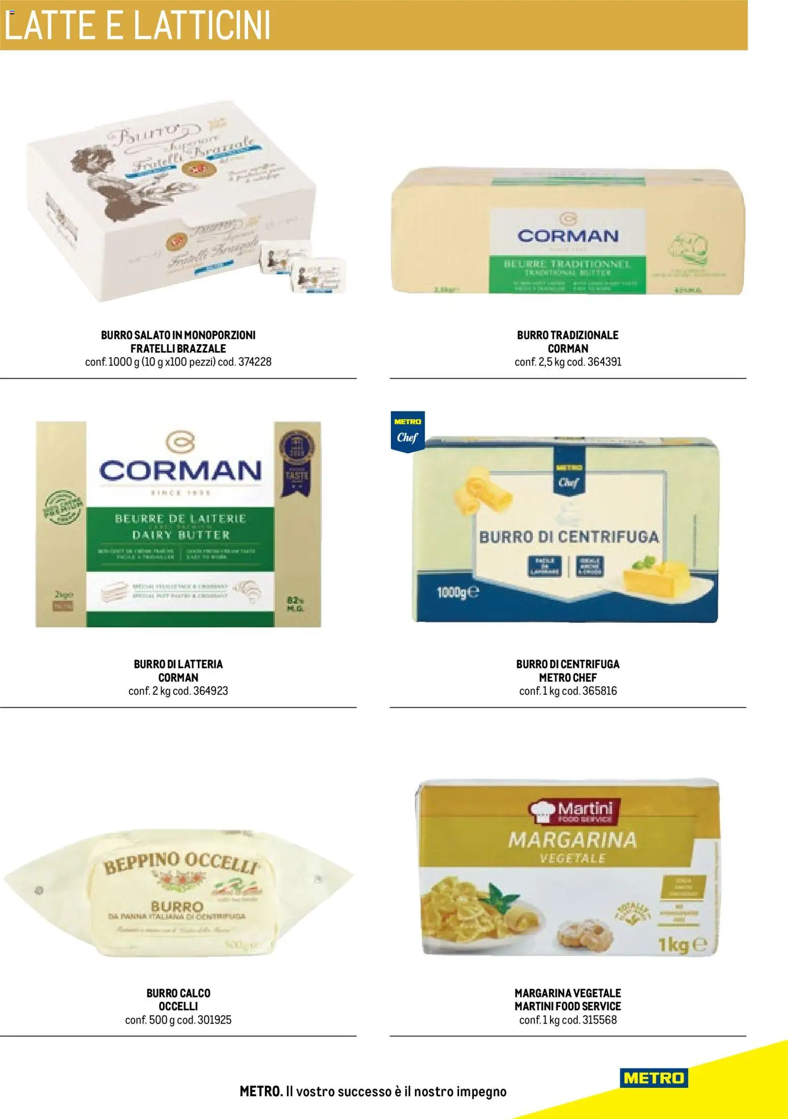 Volantino Metro del 17.10.2025 | Pagina: 55 | Prodotti: Centrifuga, Latte, Burro, Margarina