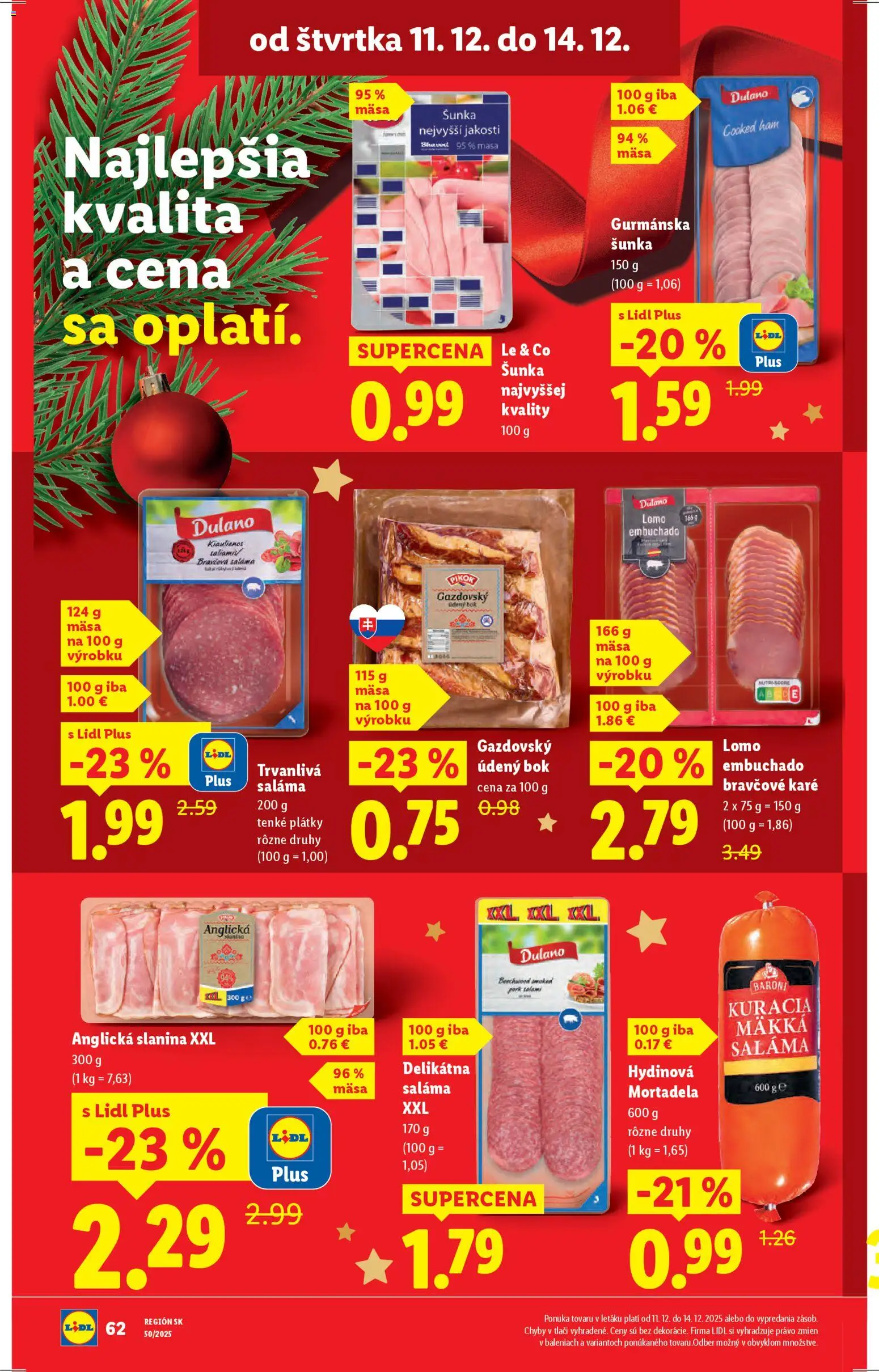 Nové Lidl akcie – leták je platný od 11.12.2025 | Strana: 15 | Produkty: Saláma, Šunka, Slanina, Bravčové karé