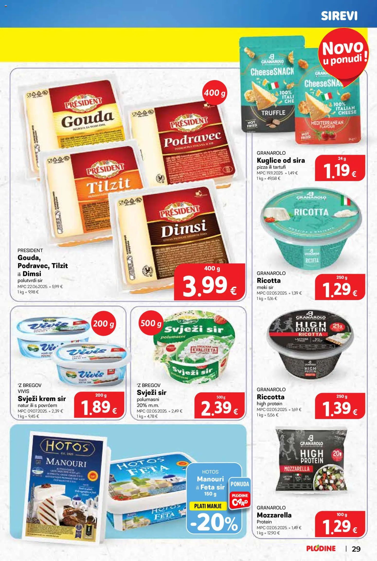 Plodine katalog | vrijedi od 26.11.2025 | Stranica: 29 | Proizvodi: Krem sir, Feta, Svježi sir, Gouda