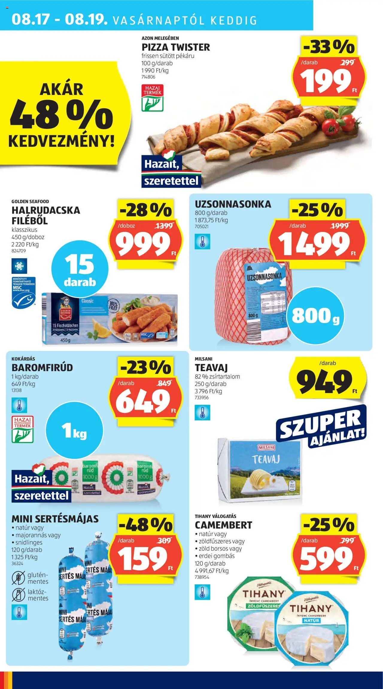Aldi akciós ujság - amely érvényes a következő dátumtól: 14.08.2025 | Oldal: 30 | Termékek: Teavaj, Pizza, Camembert, Halrudacska