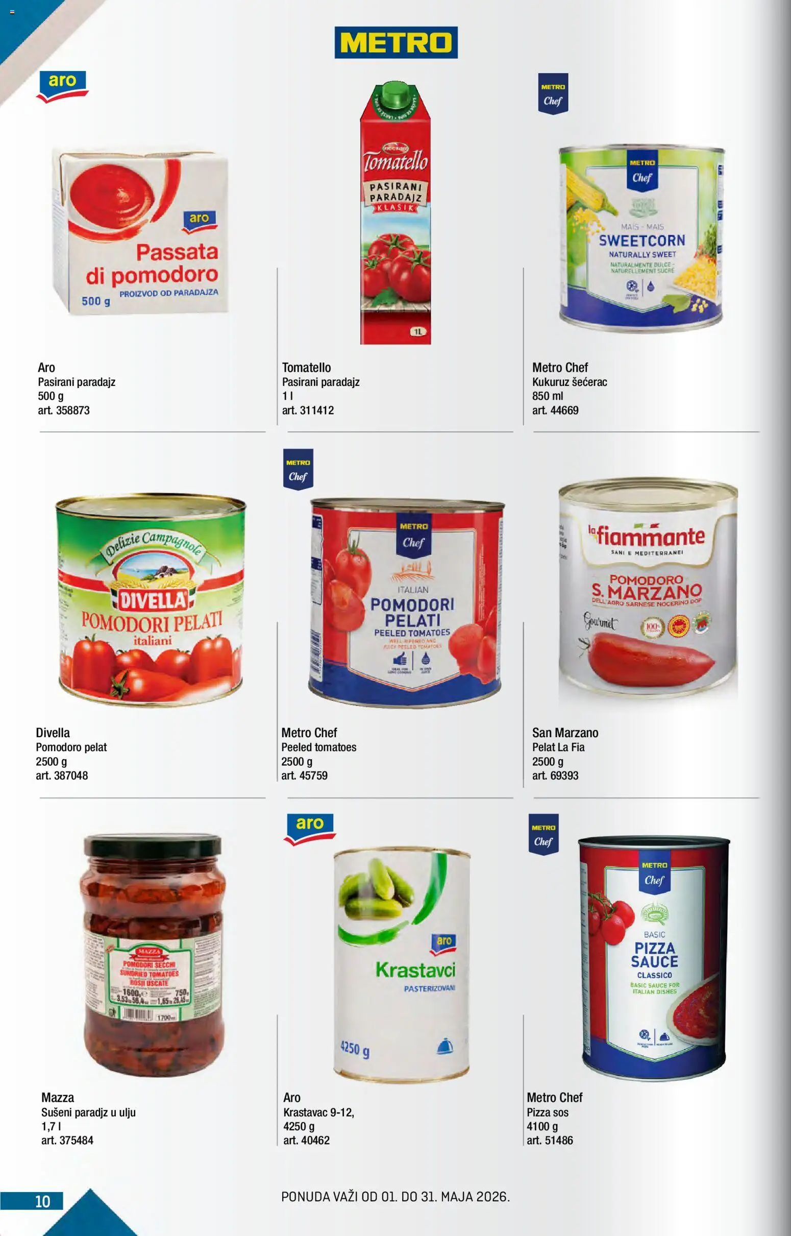 Metro katalog - važi od 01.05.2026 | Strana: 10 | Proizvode: Kukuruz šećerac, Kukuruz, Sos, Paradajz