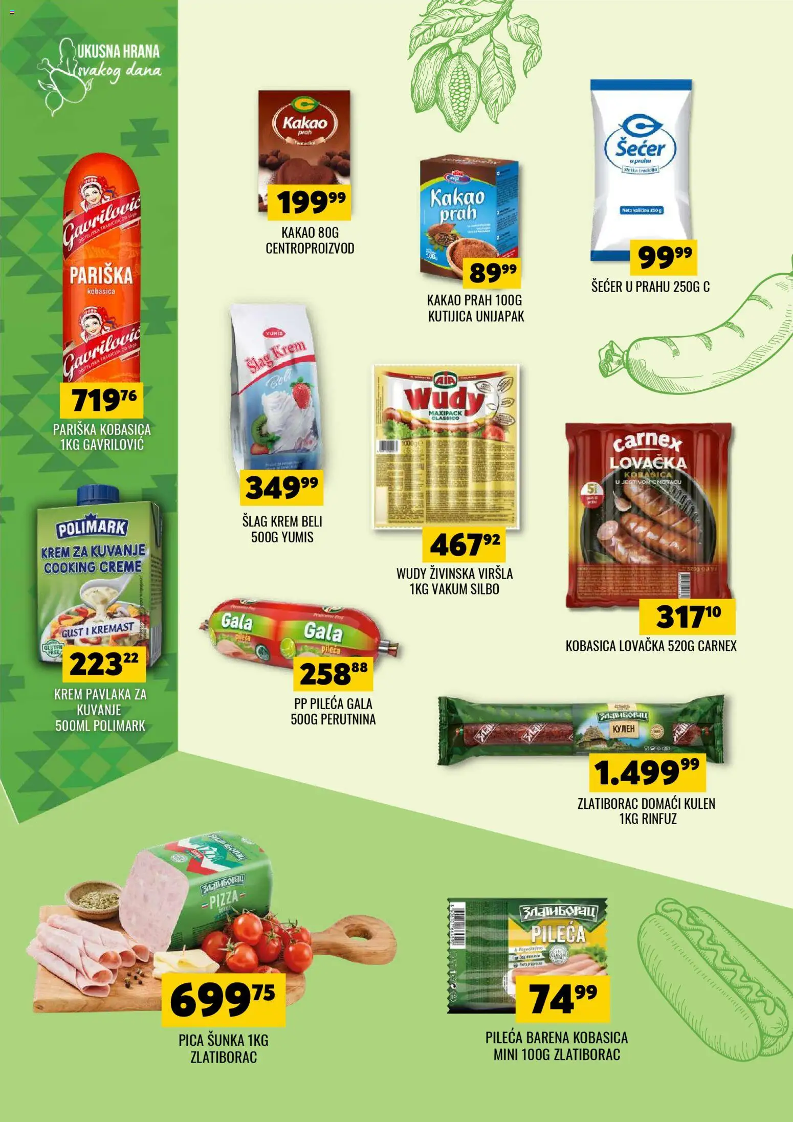 Tekijanka katalog - važi od 22.10.2025 | Strana: 8 | Proizvode: Šećer u prahu, Šunka, Pica, Kobasica