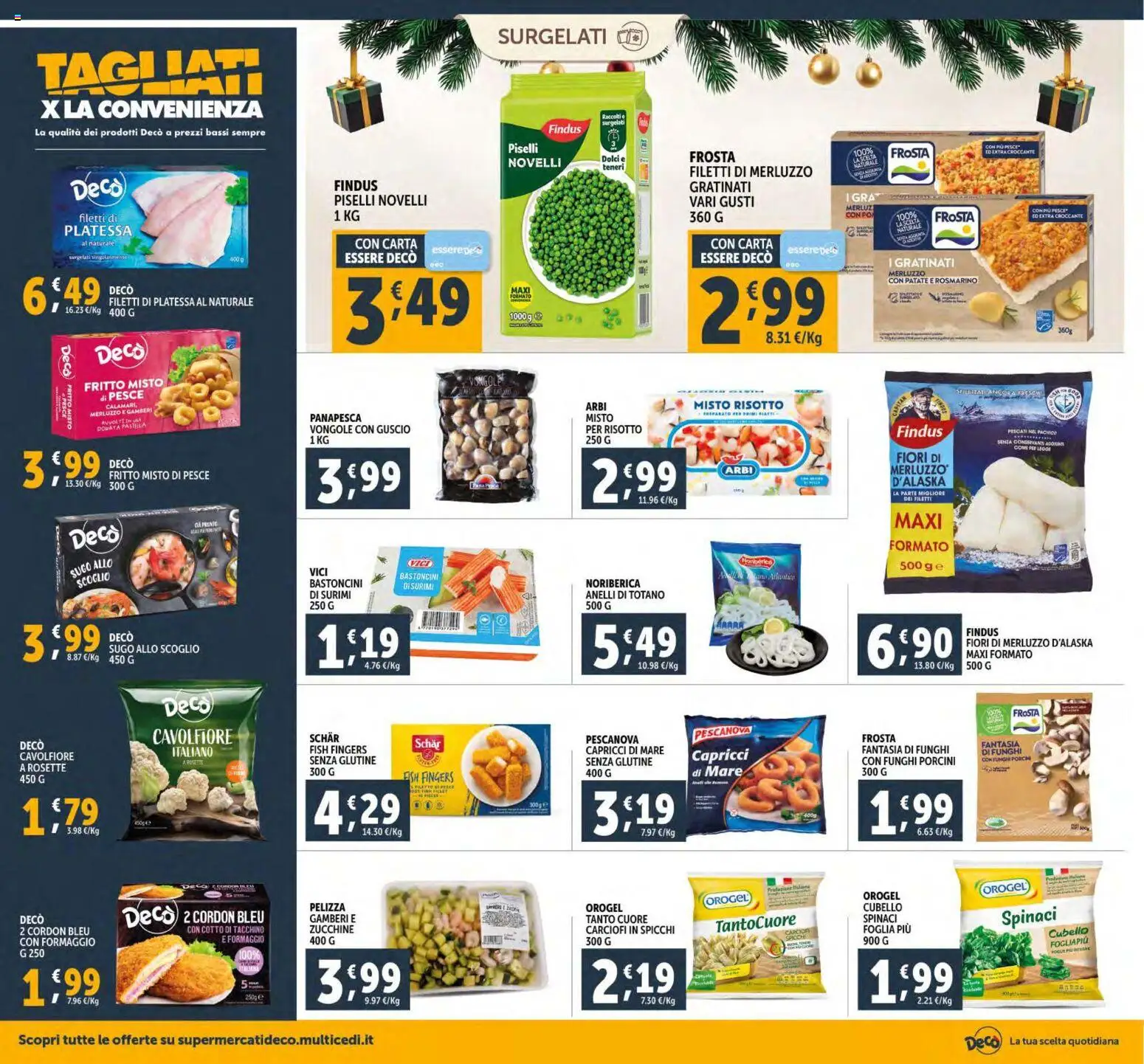 Volantino Decò del 15.12.2025 | Pagina: 18 | Prodotti: Rosmarino, Merluzzo, Surimi, Totano