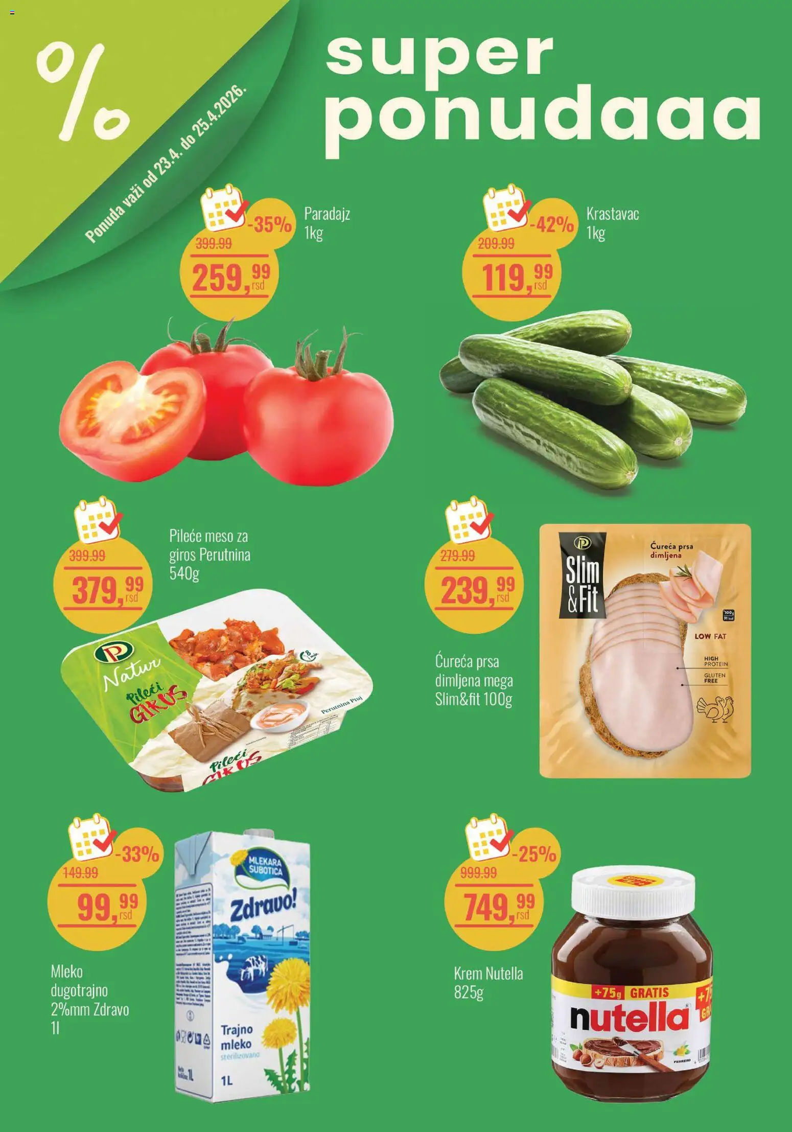 Aroma Market katalog - važi od 23.04.2026 | Strana: 1 | Proizvode: Krastavac, Pileće meso, Perutnina Ptuj, Nutella