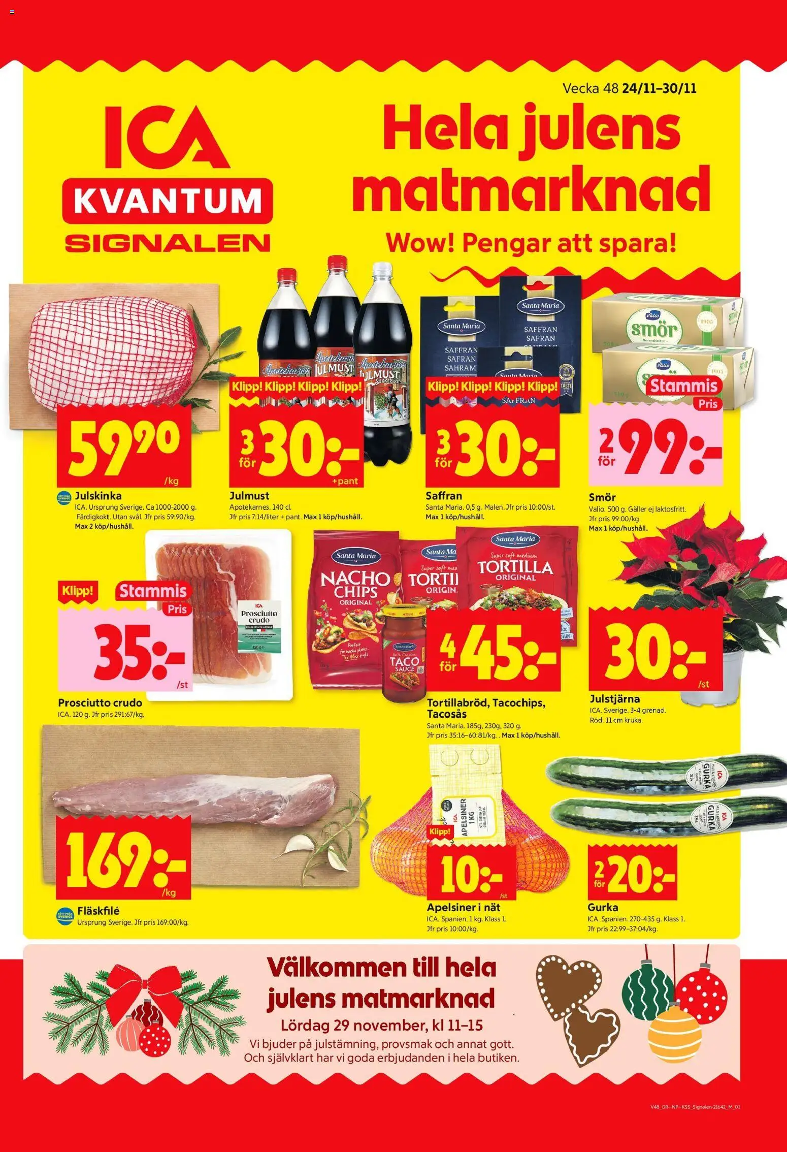 ICA Kvantum reklamblad aktuell från 24.11.2025 | Sida: 1 | Produkter: Tortilla, Galler, Smör, Gurka