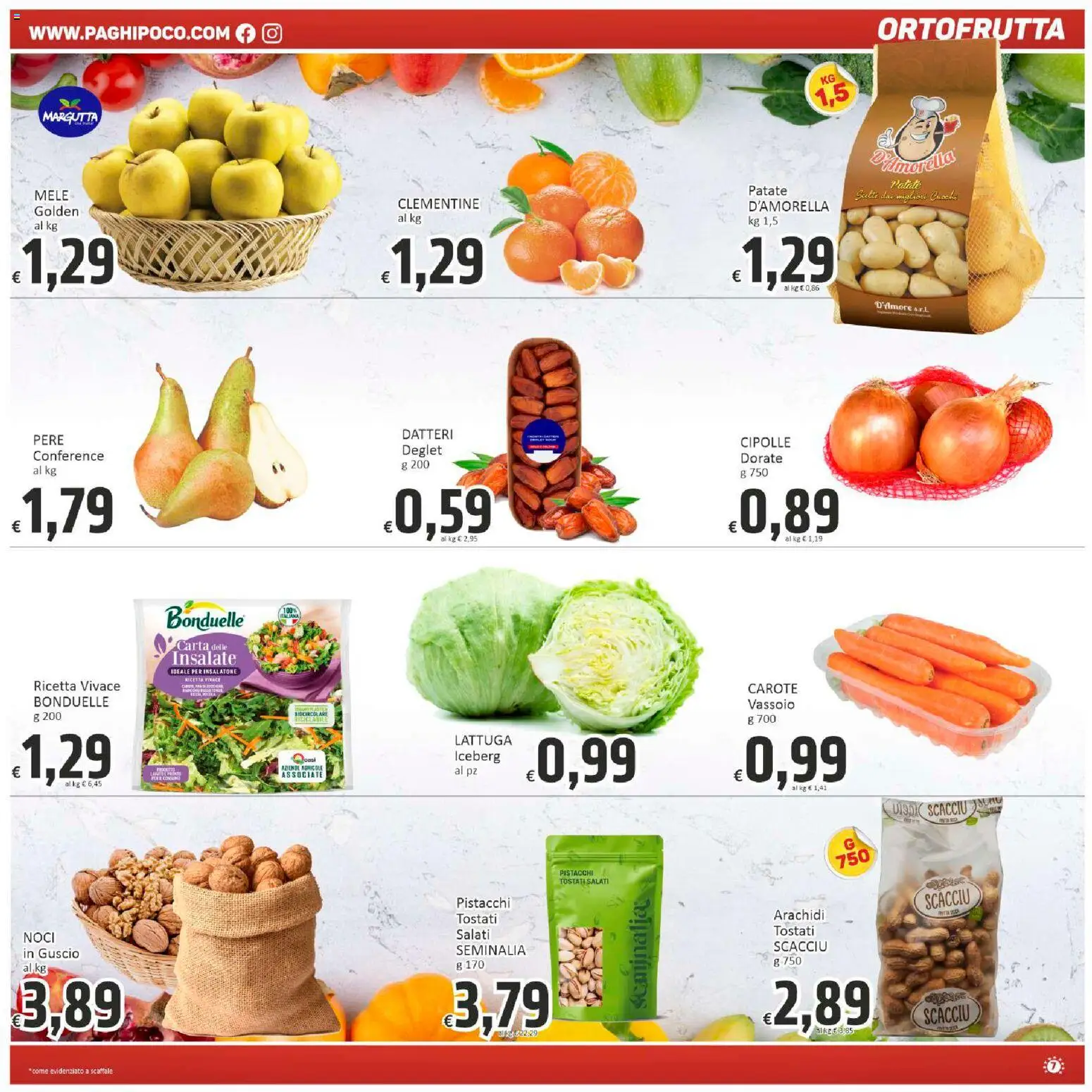 Volantino Paghi Poco del 12.12.2025 | Pagina: 7 | Prodotti: Patate, Carote, Pistacchi, Vassoio
