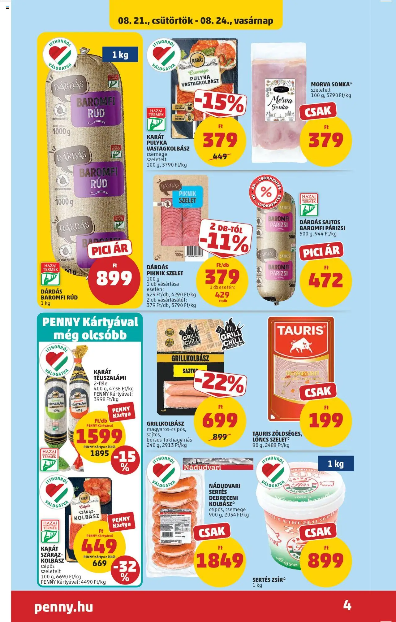 PENNY akciós ujság - amely érvényes a következő dátumtól: 21.08.2025 | Oldal: 4 | Termékek: Debreceni, Grill, Téliszalámi, Párizsi