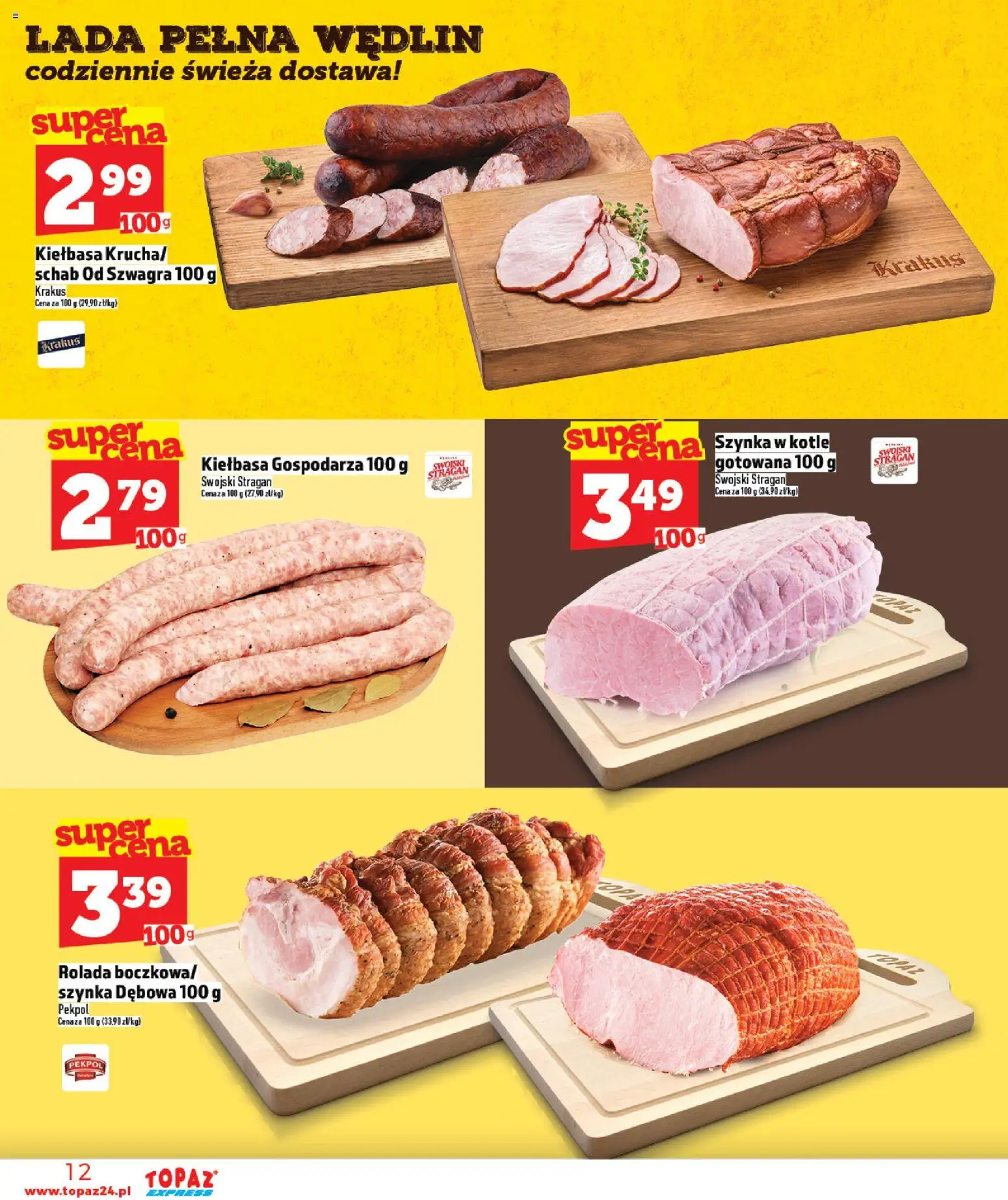 Topaz gazetka - Express od 16.04.2026 | Strona: 12 | Produkty: Kiełbasa, Schab, Rolada, Szynka