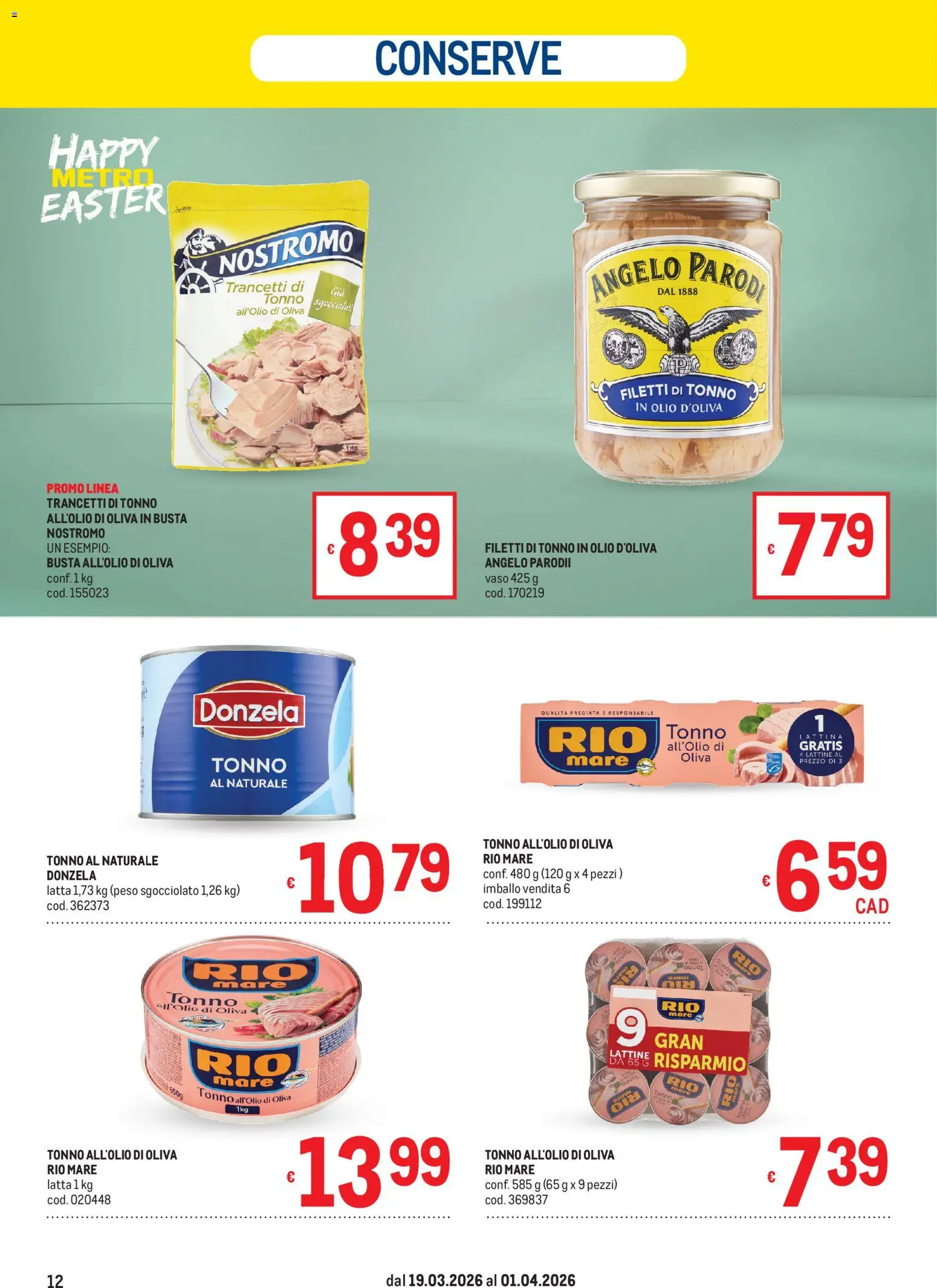 Volantino Metro volantino del 19.03.2026 | Pagina: 12 | Prodotti: Olio, Tonno, Tonno al naturale, Vaso