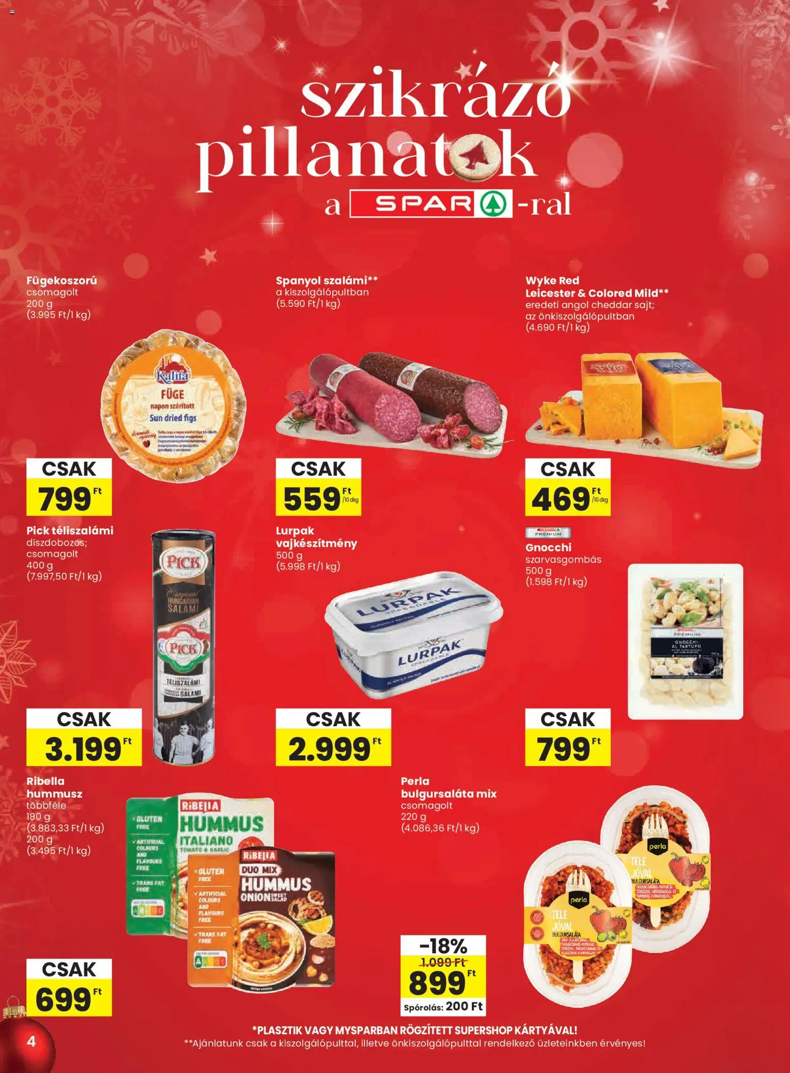 Spar akciós ujság - amely érvényes a következő dátumtól: 11.12.2025 | Oldal: 4 | Termékek: Pick, Gnocchi, Cheddar, Téliszalámi