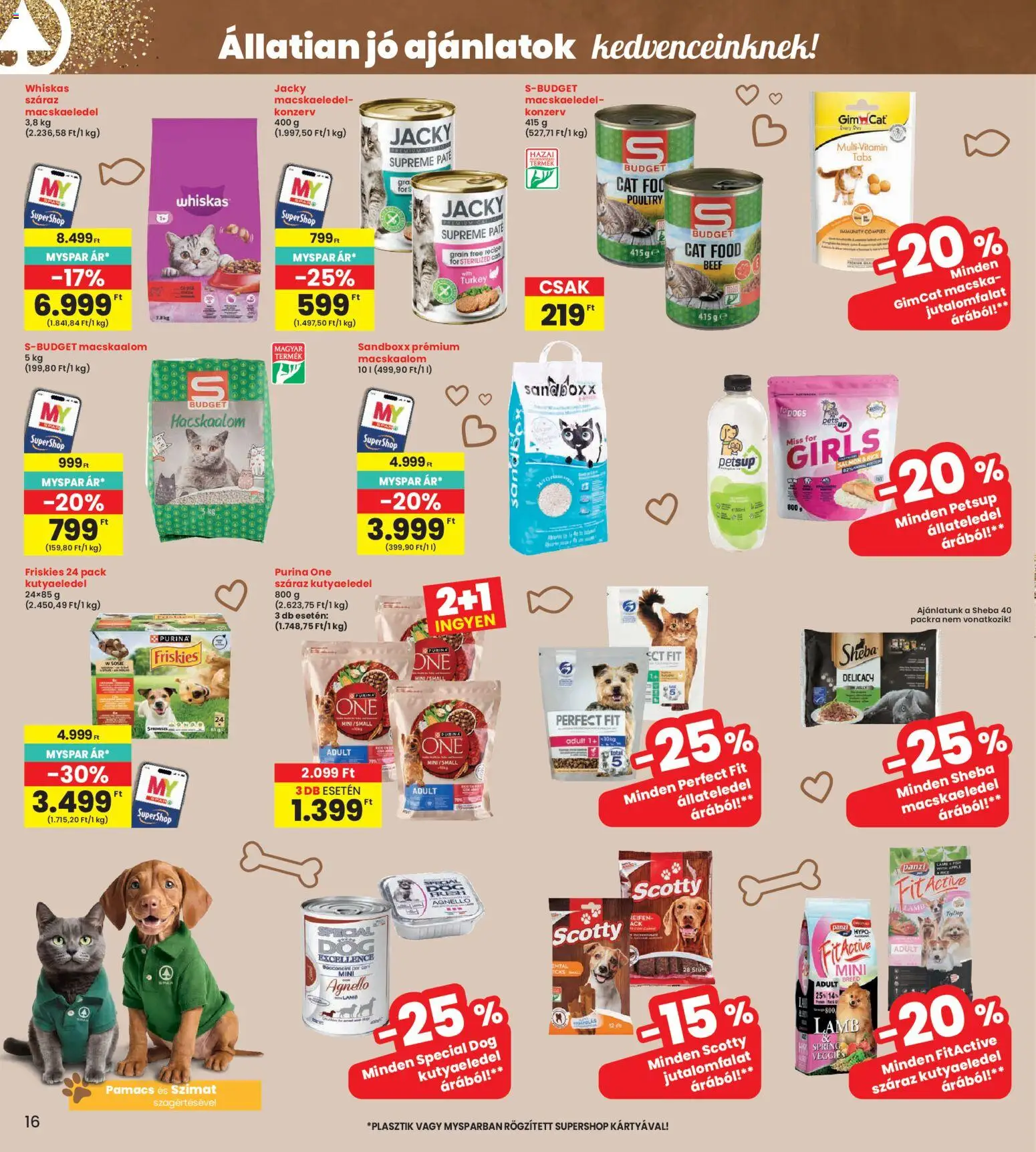 Interspar akciós ujság - amely érvényes a következő dátumtól: 16.04.2026 | Oldal: 16 | Termékek: Macskaeledel, Purina one, Whiskas, Multivitamin