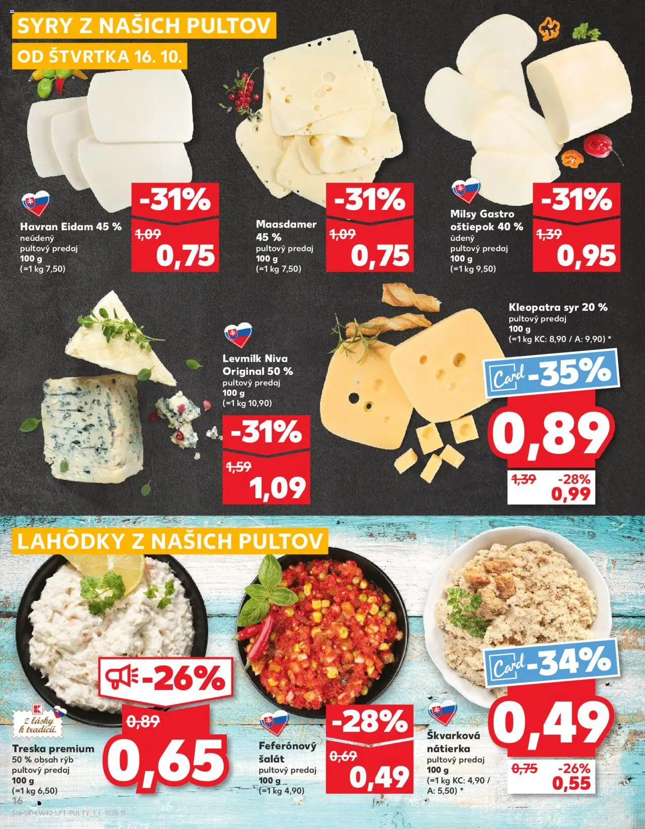 Nové Kaufland akcie – leták je platný od 16.10.2025 | Strana: 16 | Produkty: Syr, Eidam, Šalát, Treska