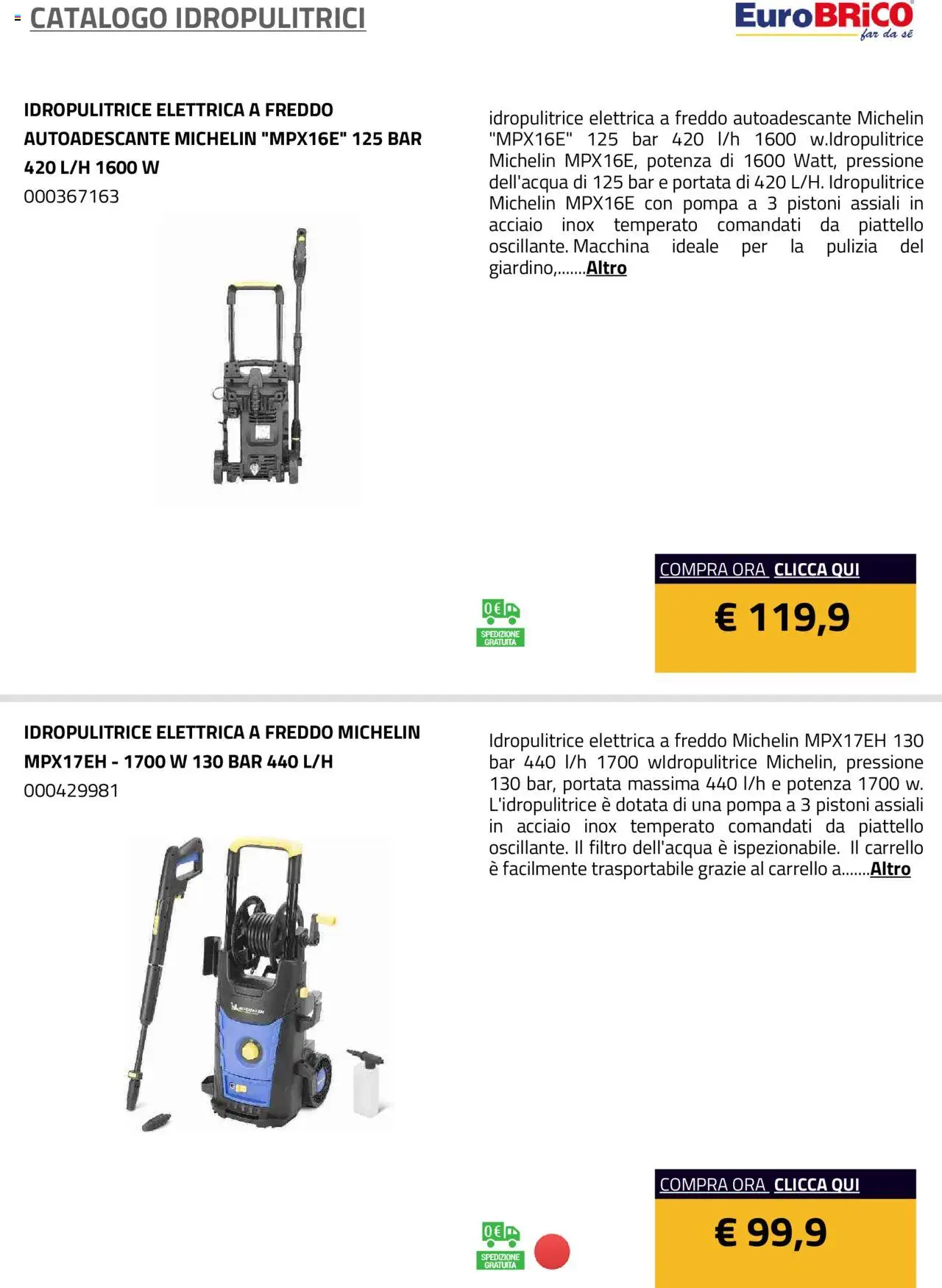 Volantino Eurobrico del 23.07.2025 | Pagina: 15 | Prodotti: Carrello, Idropulitrice