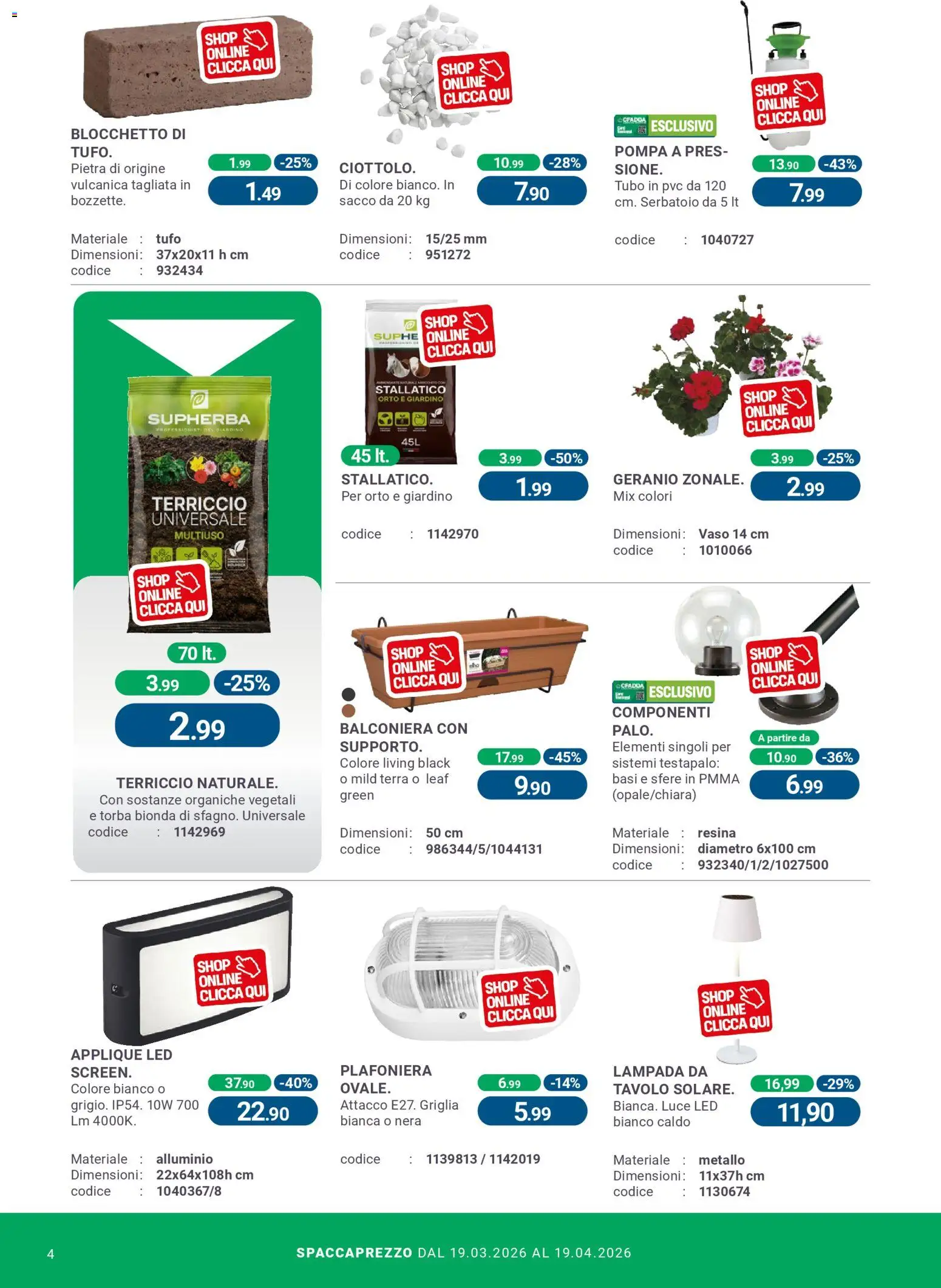Volantino CFadda volantino del 19.03.2026 | Pagina: 4 | Prodotti: Tubo, Griglia, Terriccio, Lampada