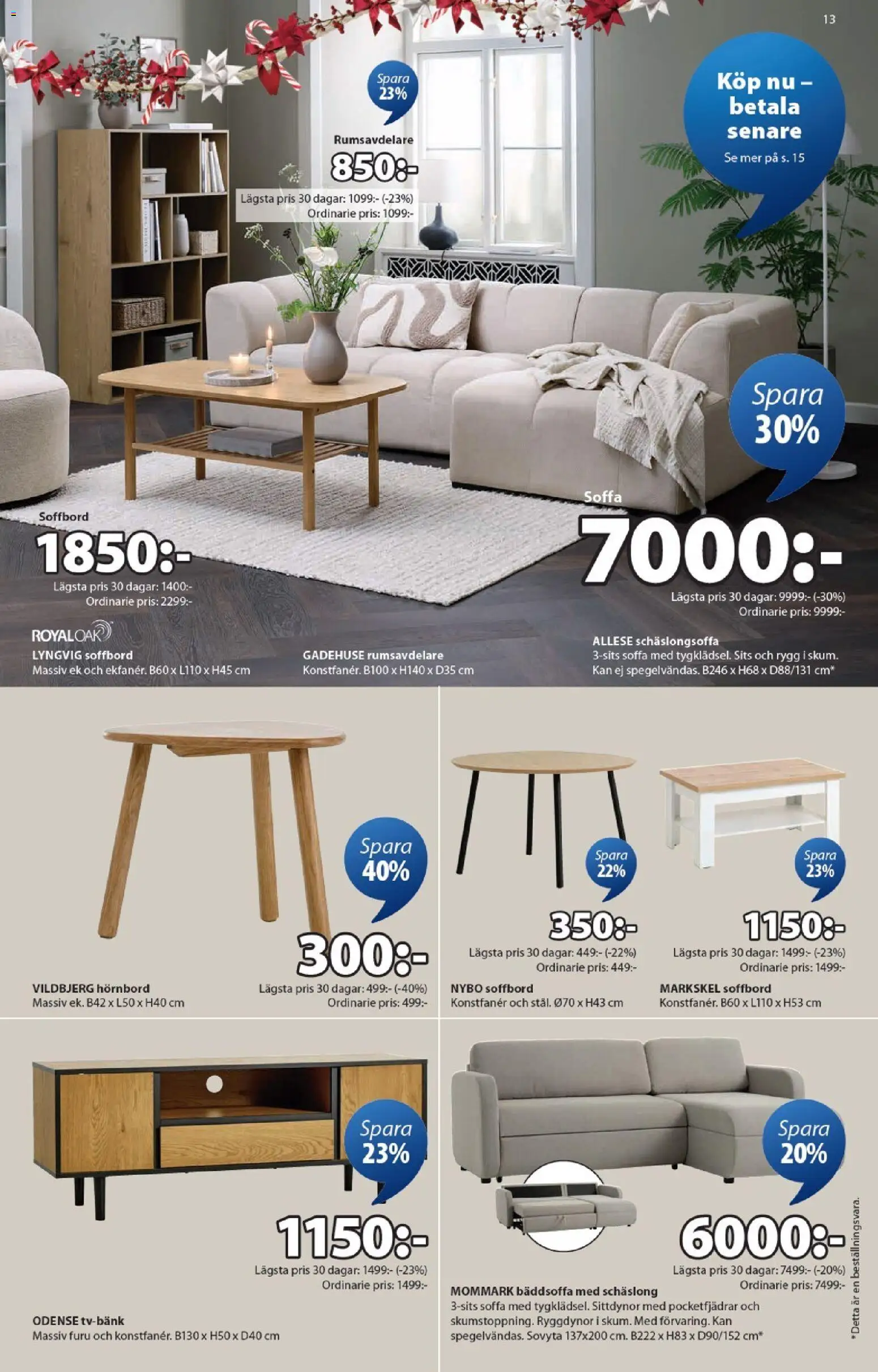 JYSK reklamblad aktuell från 15.12.2025 | Sida: 13 | Produkter: Soffa, Soffbord
