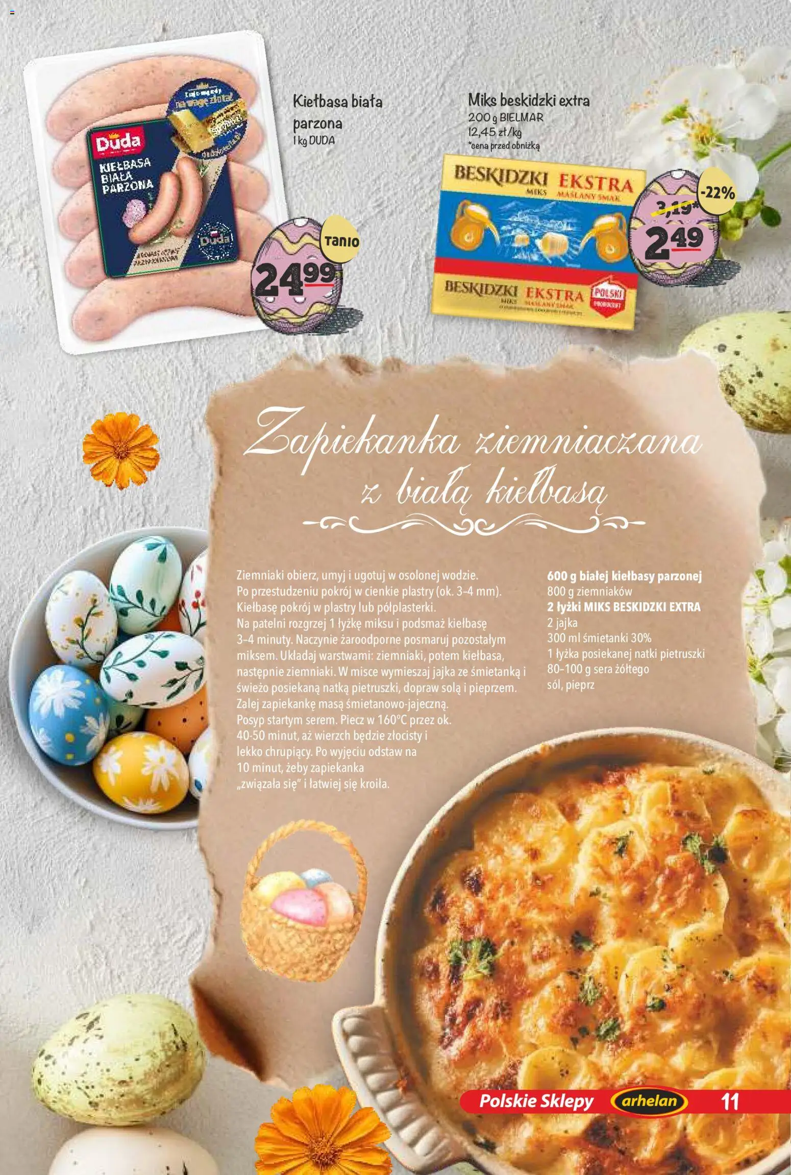 Arhelan gazetka - Smaki Wielkanocy od 20.03.2026 | Strona: 11 | Produkty: Kiełbasa, Biała kiełbasa, Naczynie żaroodporne, Ziemniaki