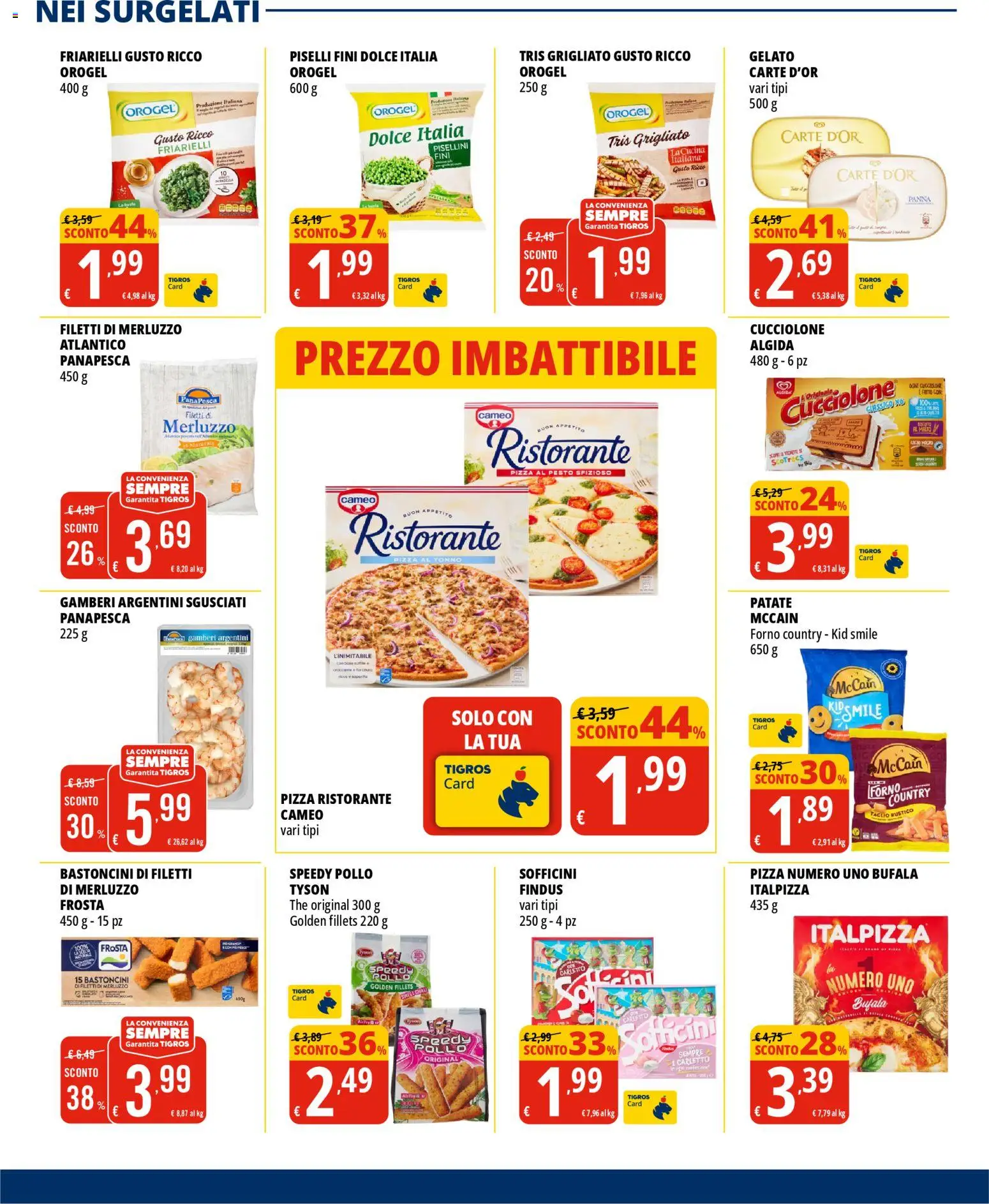 Volantino Tigros del 22.04.2026 | Pagina: 13 | Prodotti: Gamberi, Gelato, Friarielli, Forno