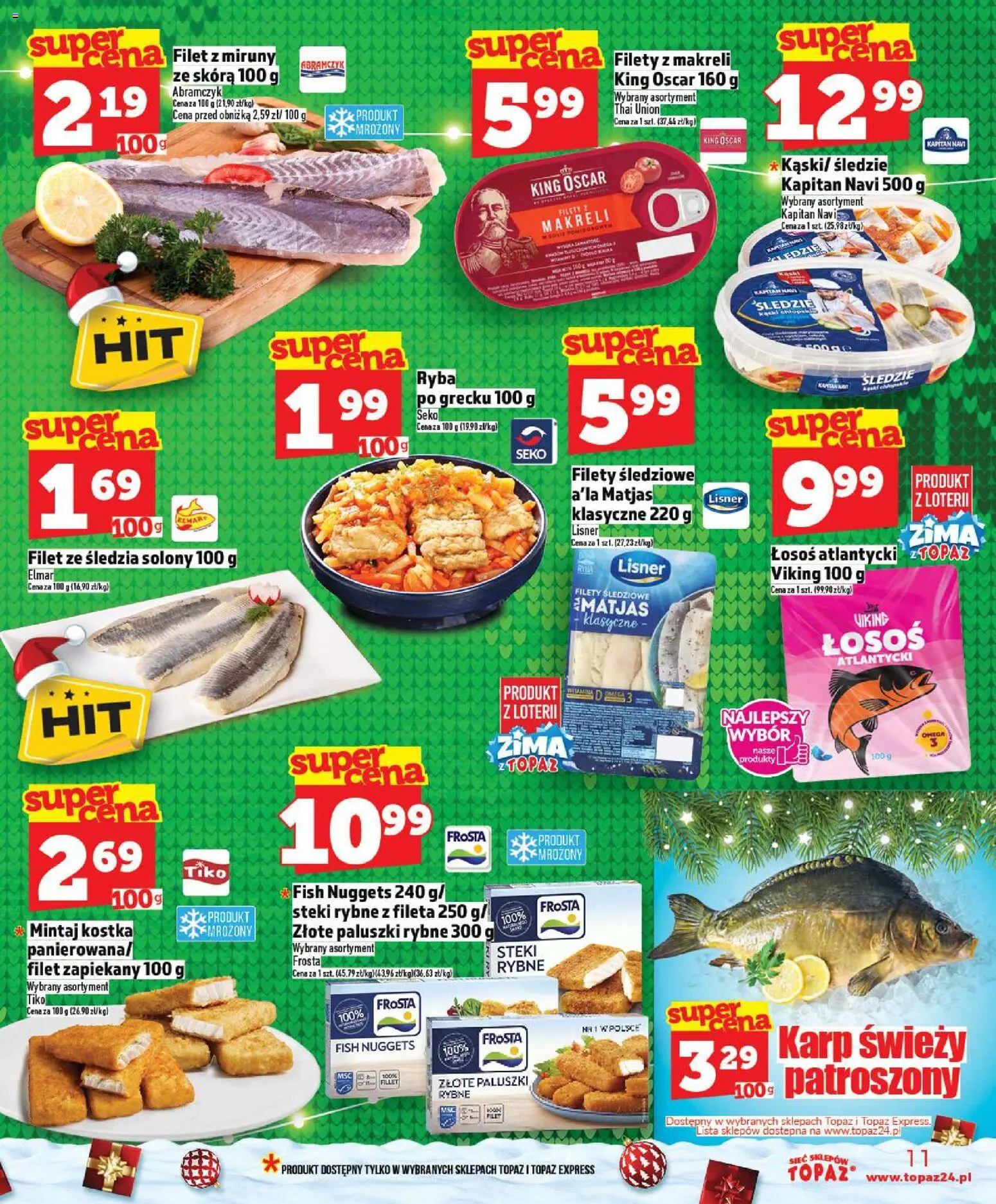 Topaz Gazetka - Ceny małe na stałe od 18.12.2025 | Strona: 11 | Produkty: Steki, Filety śledziowe a'la matjas, Mintaj, Nuggets