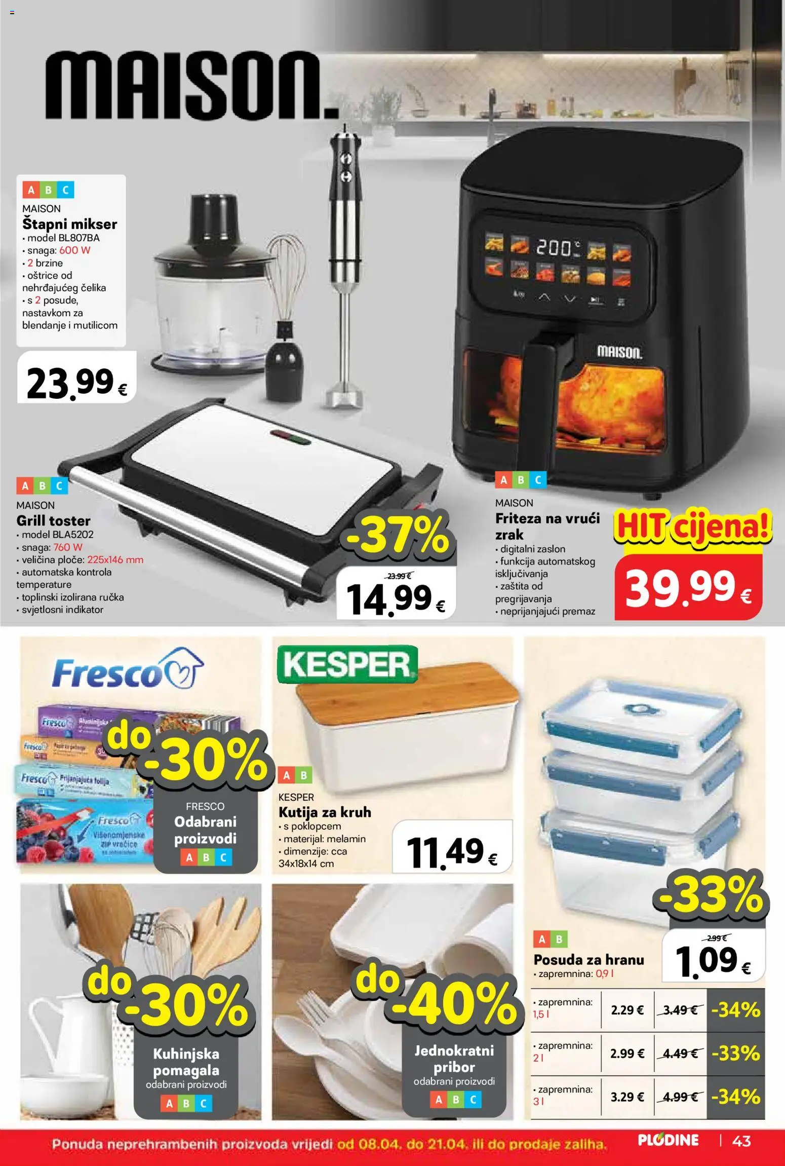 Plodine katalog | vrijedi od 08.04.2026 | Stranica: 43 | Proizvodi: Friteza, Kutija, Kruh, Kutija za kruh