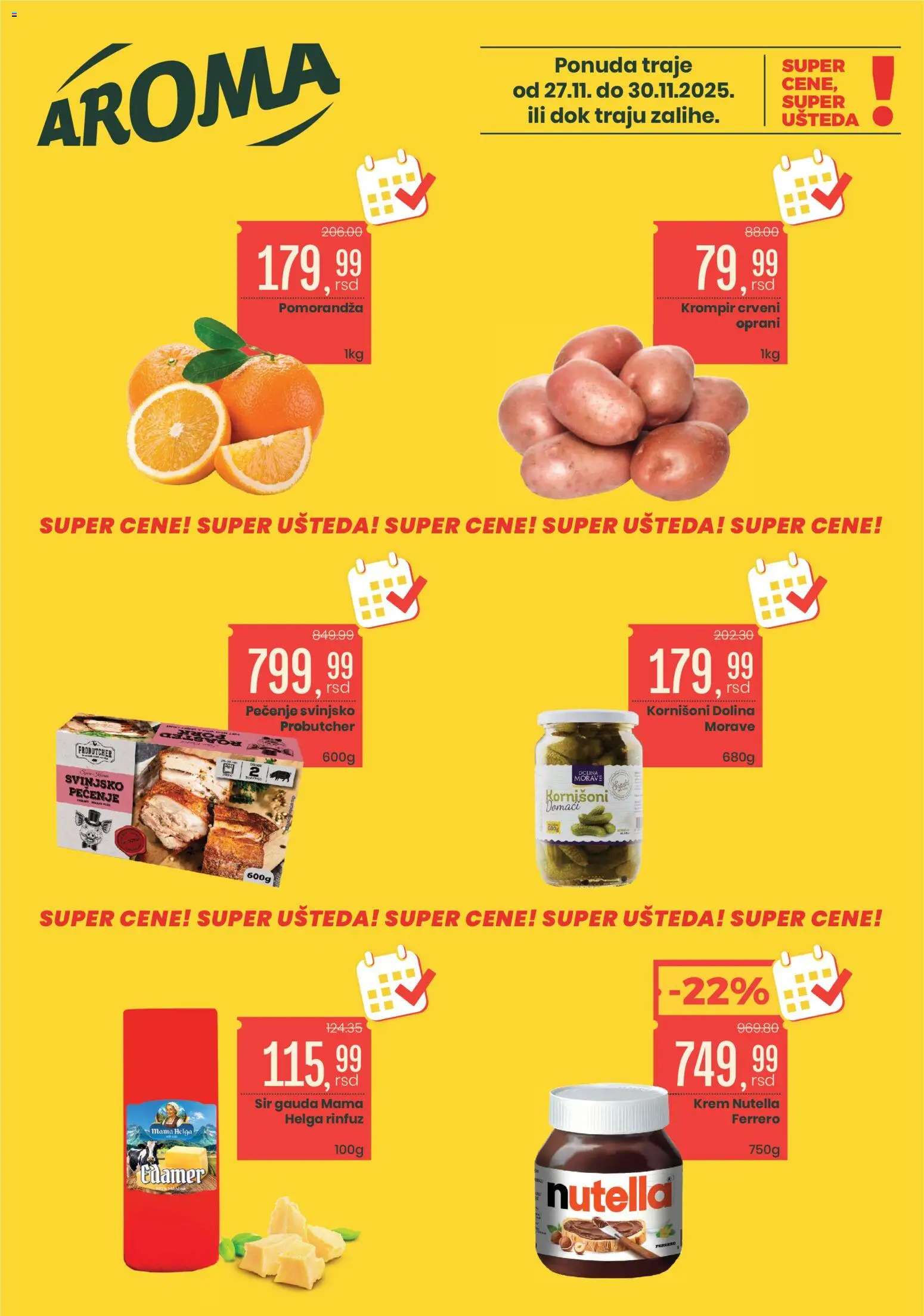 Aroma Market katalog - važi od 27.11.2025 | Strana: 1 | Proizvode: Krompir, Edamer, Sir, Nutella