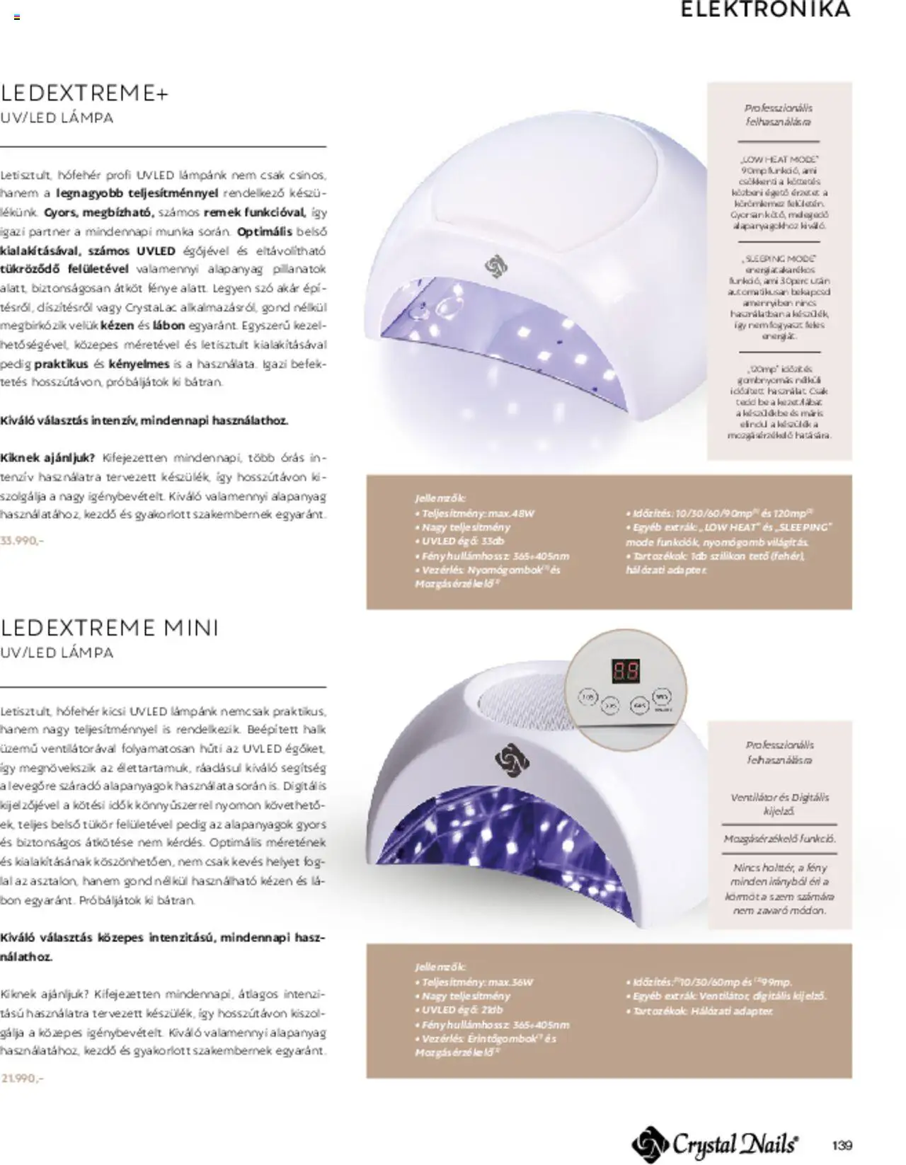 Crystal Nails akciós ujság - amely érvényes a következő dátumtól: 01.03.2025 | Oldal: 139 | Termékek: Mozgásérzékelő, Ventilátor, Tükör, Lámpa