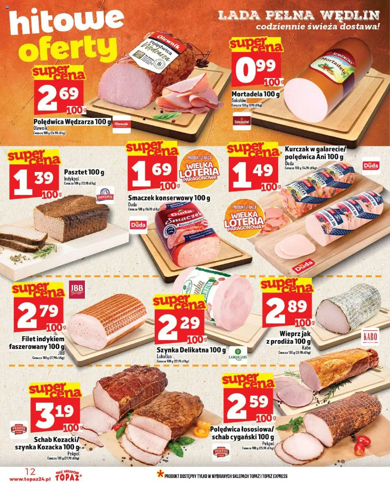 Topaz Gazetka - Ceny małe na stałe od 02.10.2025 | Strona: 12 | Produkty: Kurczak, Mortadela, Schab, Szynka