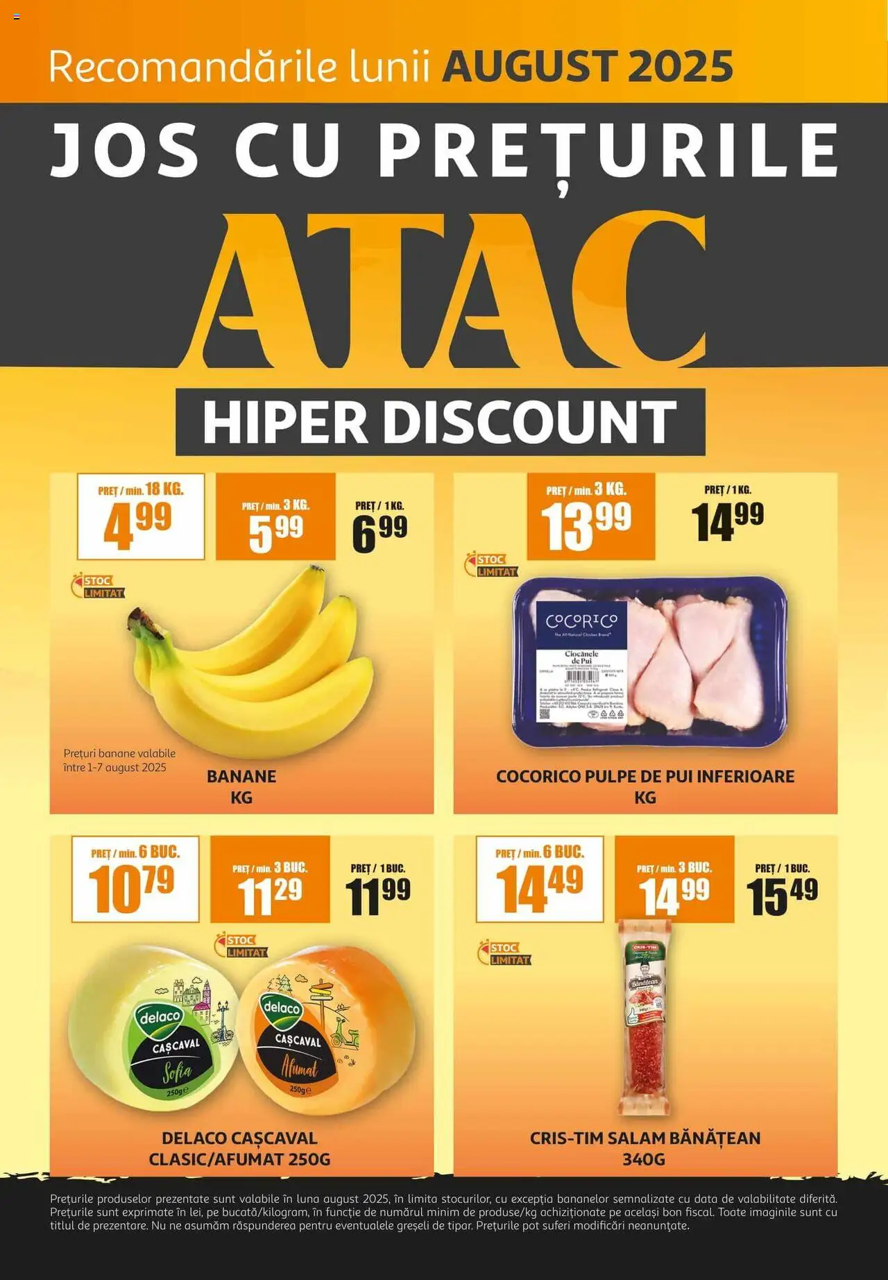 Auchan catalog - ATAC Hiper Discount – valabil de la 01.08.2025 | Pagină: 1 | Produse: Hacıyatmaz Kedi Oyuncağı, Cașcaval, Salam, Banane