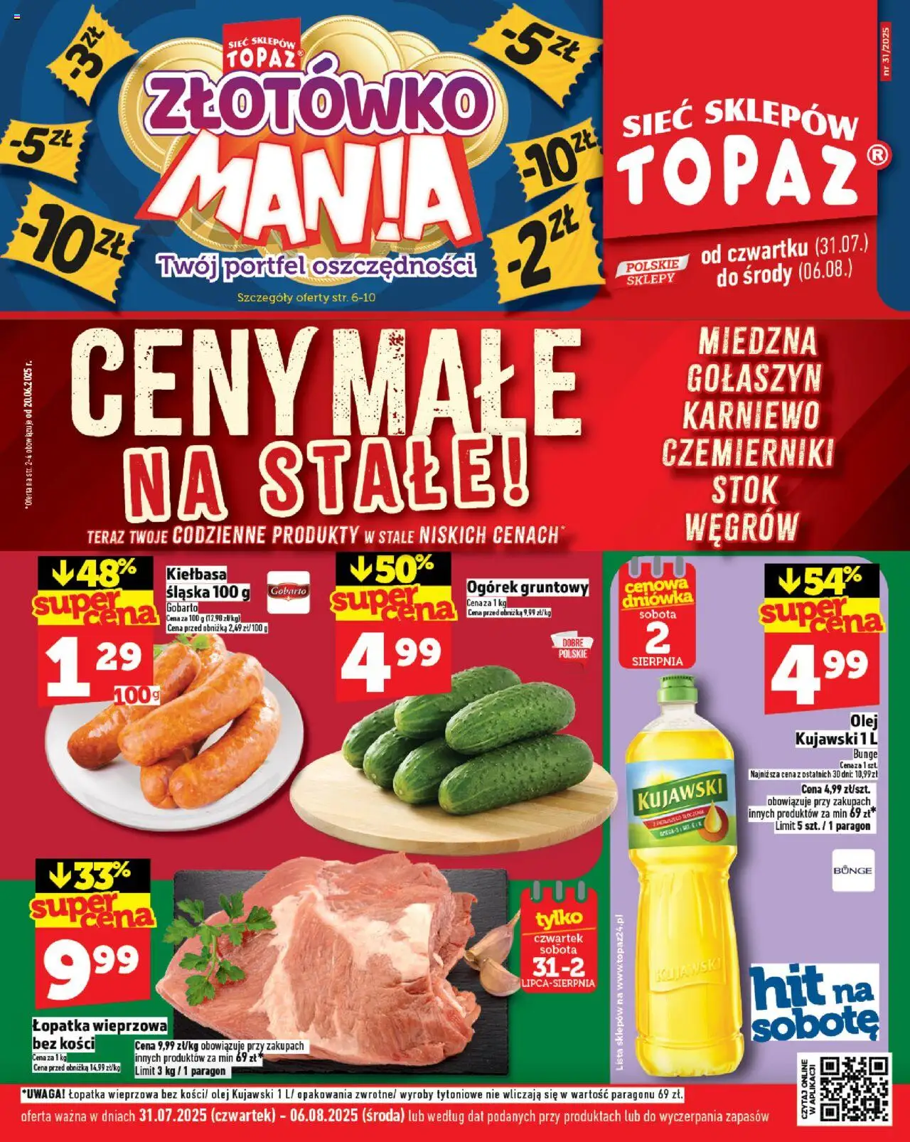 Topaz Gazetka - Ceny małe na stałe od 31.07.2025 | Strona: 1 | Produkty: Kiełbasa, Portfel, Łopatka wieprzowa, Olej