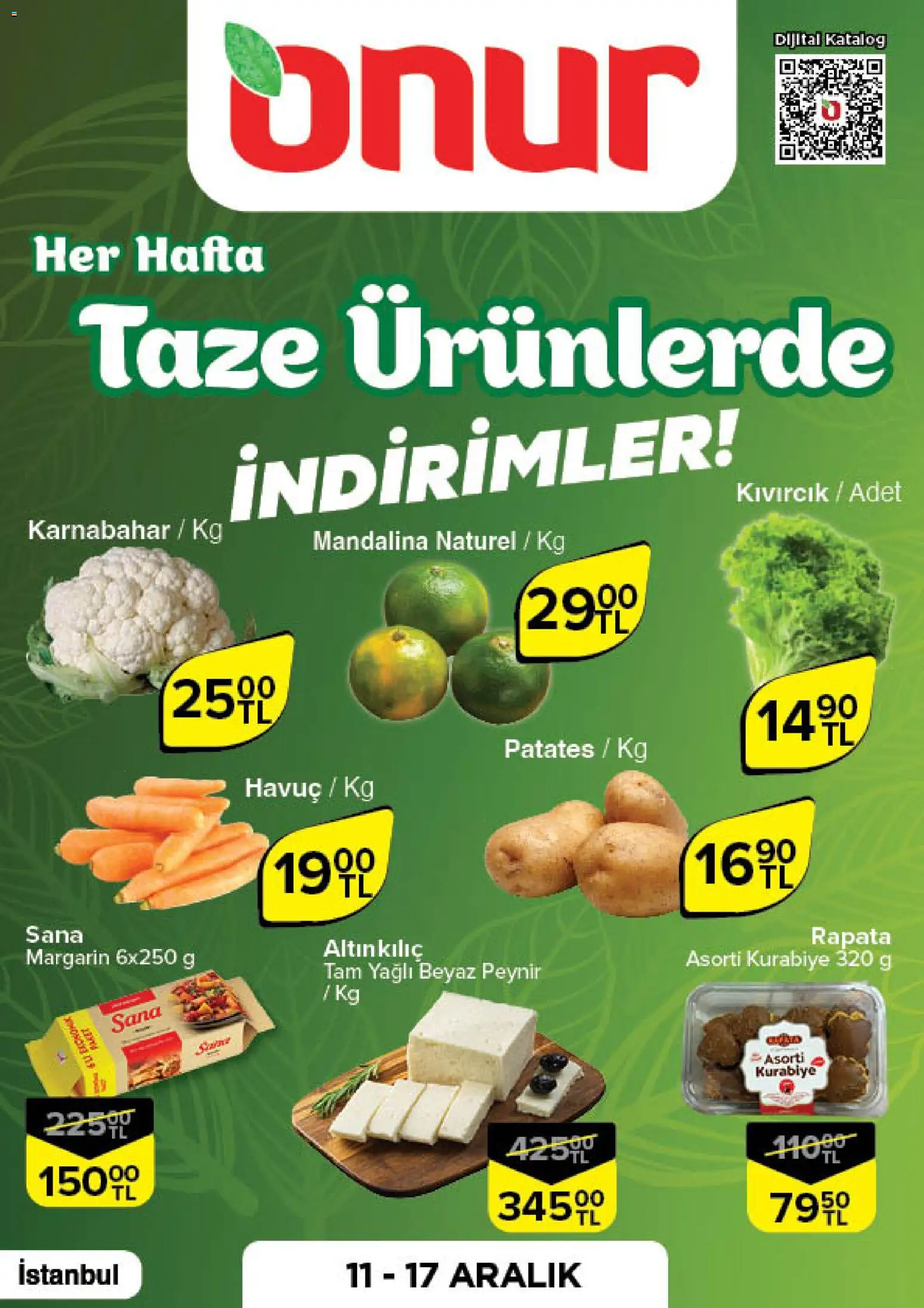 Onur Market Taze Ürünlerde İndirimler - İstanbul - 11.12.2025 tarihinden itibaren geçerlidir | Sayfa: 1 | Ürünler: Peynir, Havuç, Kurabiye, Patates