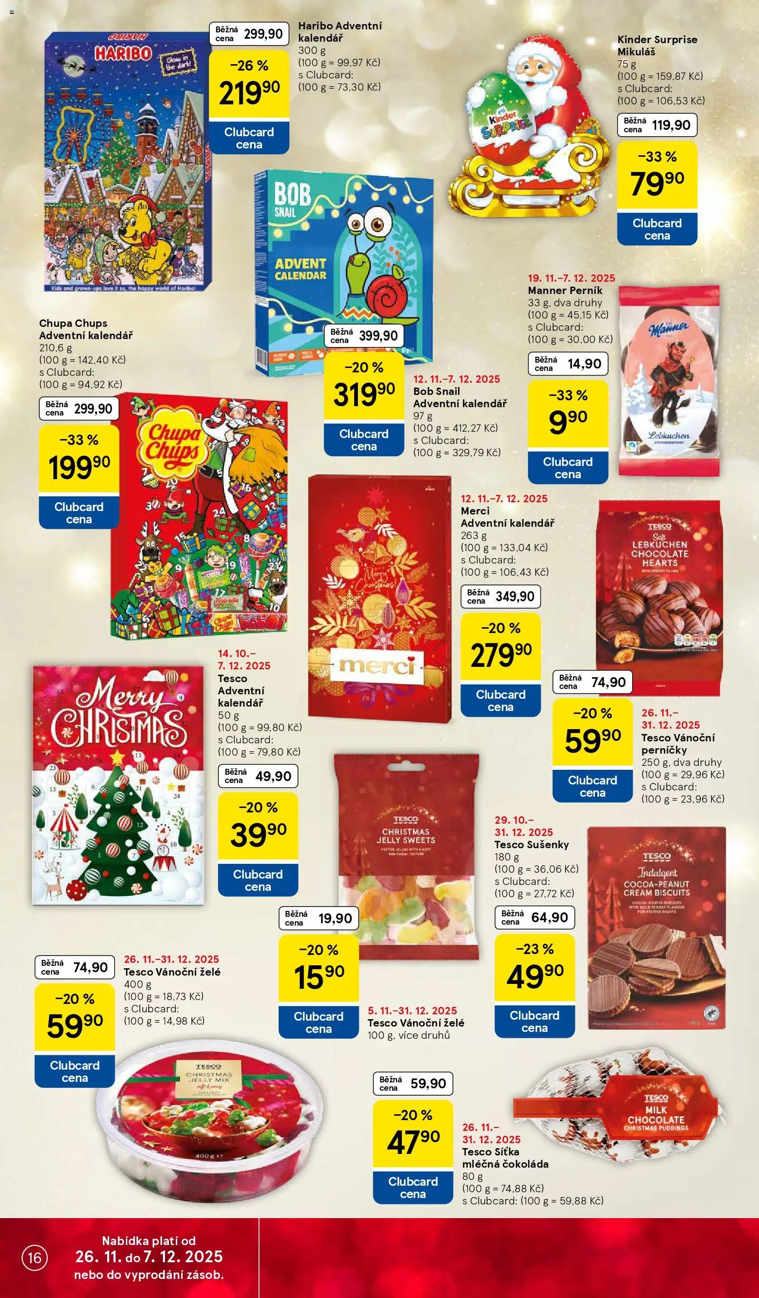 Tesco Black Friday od 26.11.2025 | Strana: 16 | Produkty: Haribo, Perník, Kalendář, Perníčky