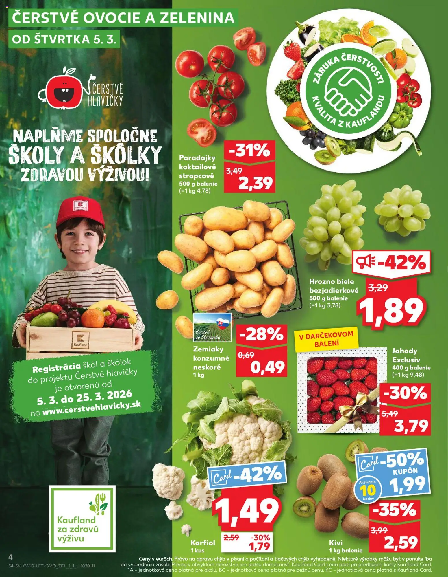Nové Kaufland akcie – leták je platný od 05.03.2026 | Strana: 4 | Produkty: Paradajky, Zemiaky, Hrozno, Ovocie