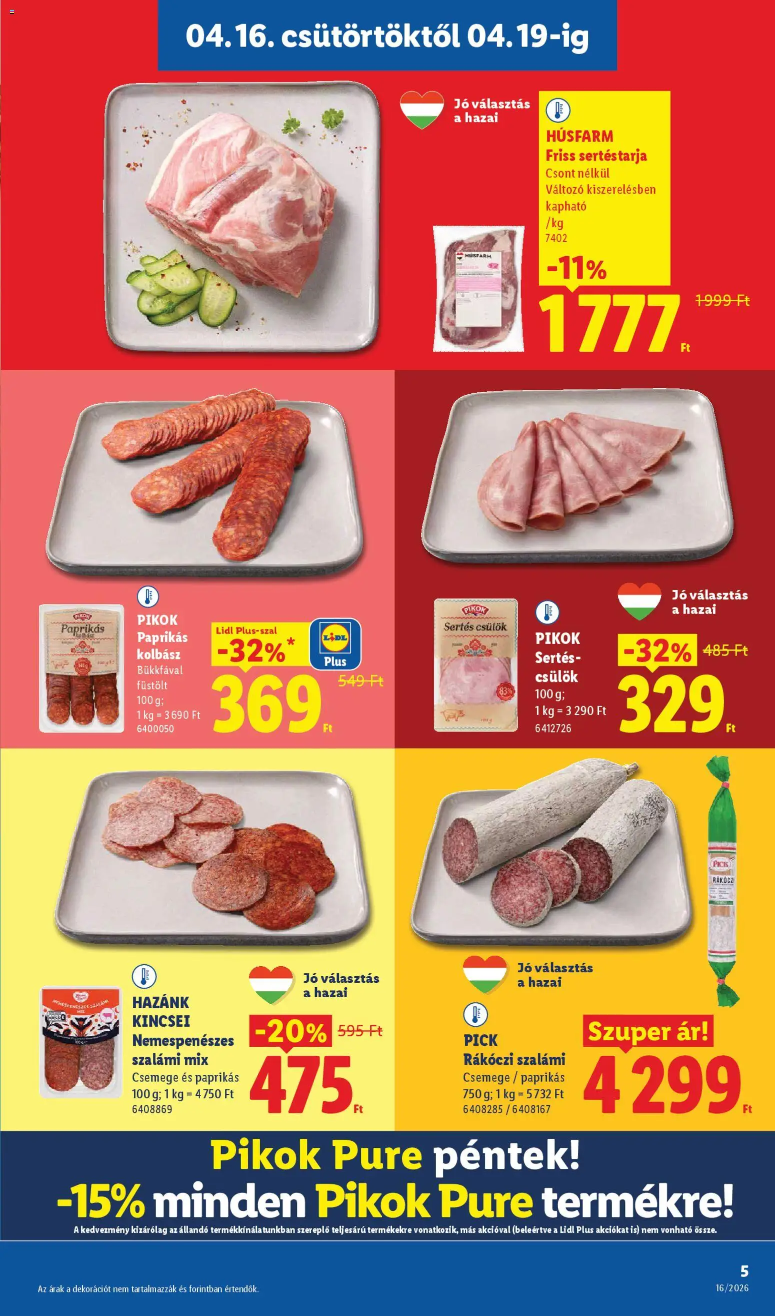Lidl akciós ujság - amely érvényes a következő dátumtól: 16.04.2026 | Oldal: 5 | Termékek: Kolbász, Rákóczi szalámi, Pick, Szalámi