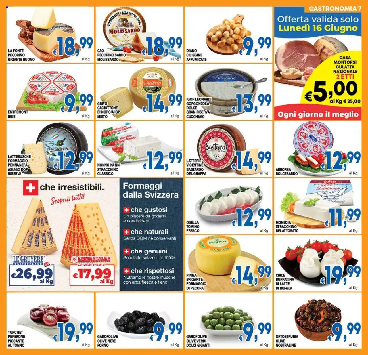 Volantino DEM del 13.06.2025 | Pagina: 7 | Prodotti: Formaggio, Olive, Stracchino, Gorgonzola