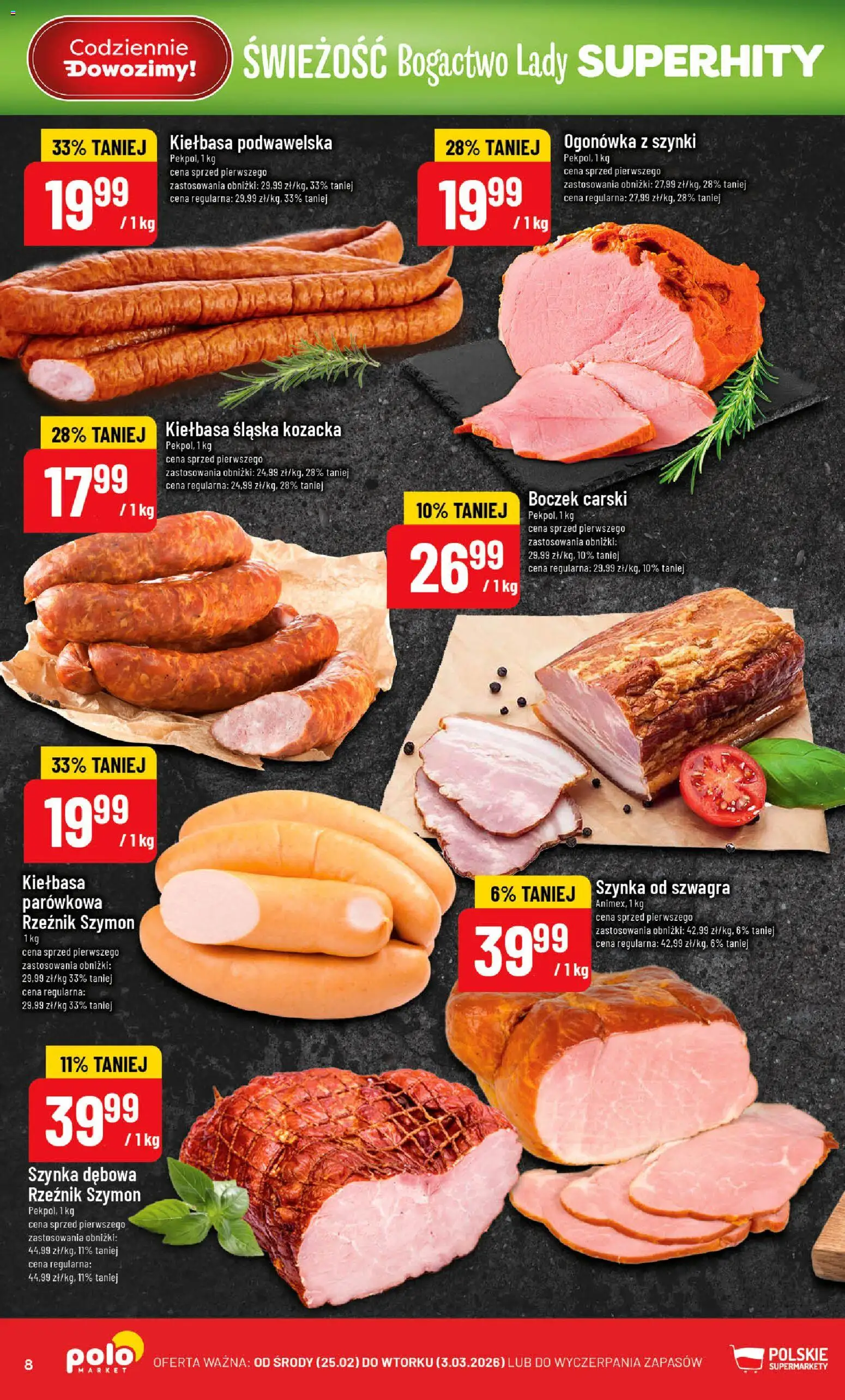 POLOmarket Gazetka od 25.02.2026 | Strona: 8 | Produkty: Szynka, Kiełbasa śląska, Boczek, Kiełbasa podwawelska