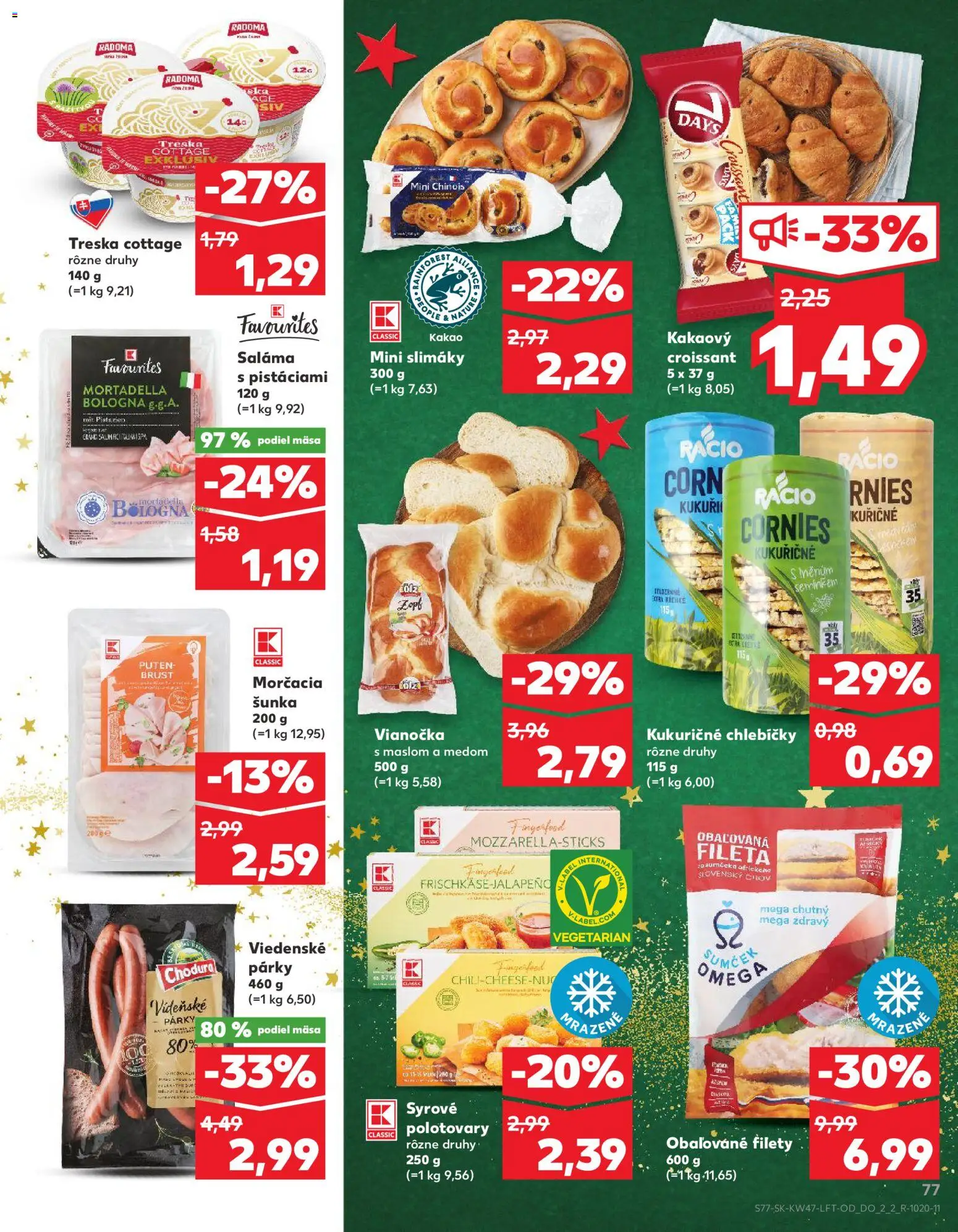 Nové Kaufland akcie – leták je platný od 20.11.2025 | Strana: 77 | Produkty: Šunka, Croissant, Vianočka, Párky