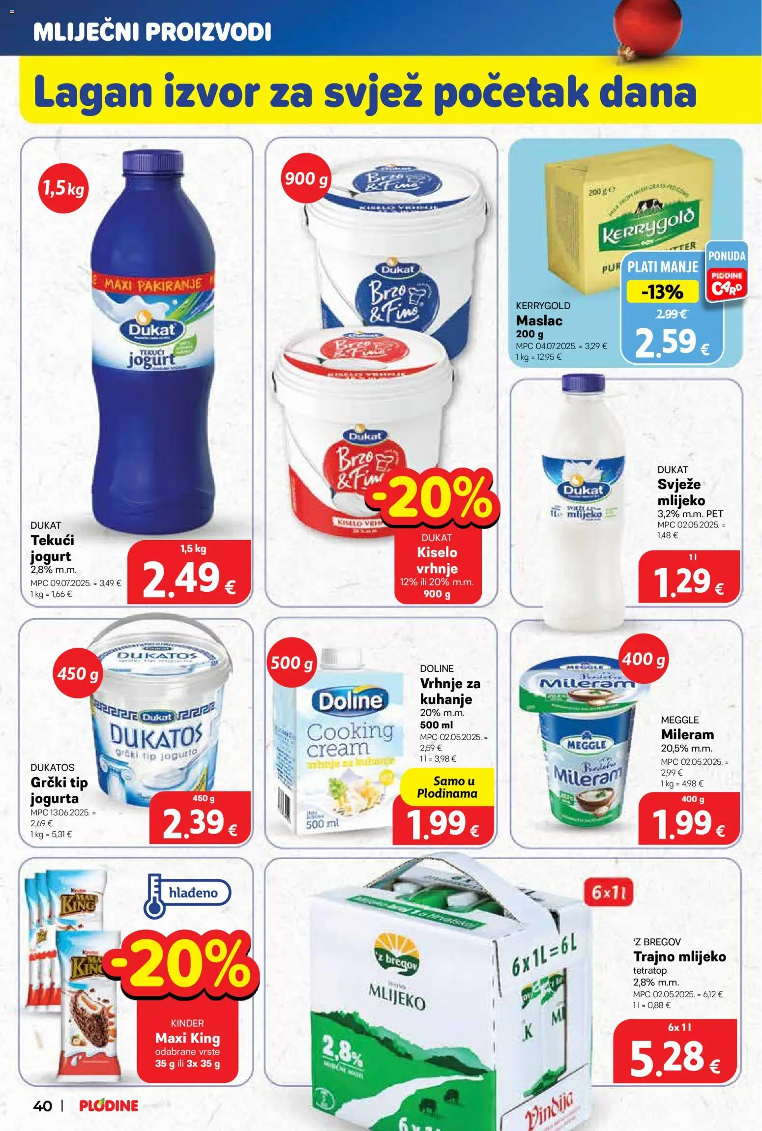 Plodine katalog | vrijedi od 17.12.2025 | Stranica: 40 | Proizvodi: Mlijeko, Maslac, Jogurt, Mileram
