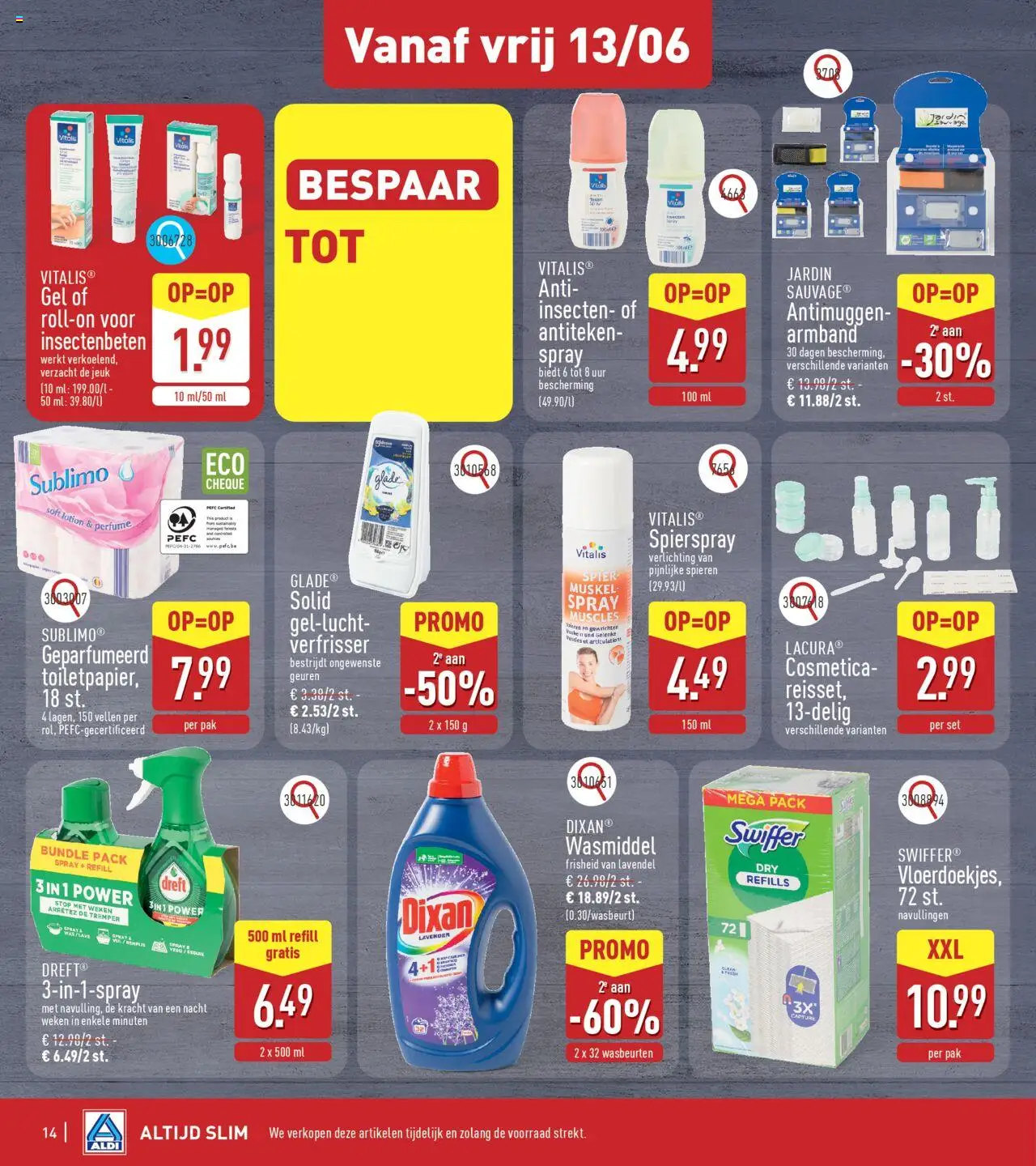  | Pagina: 14 | Producten: Geuren, Gel, Was, Wasmiddel
