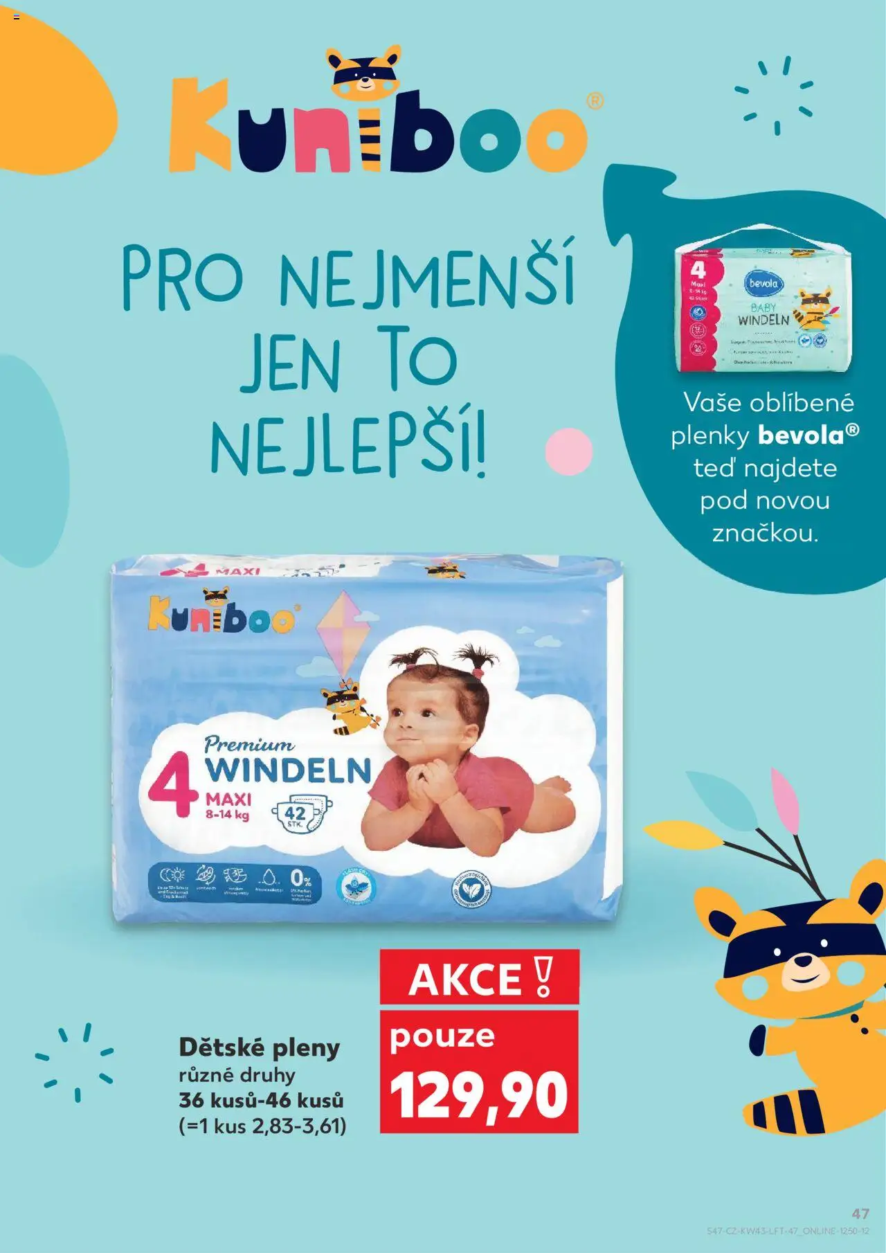 Kaufland leták - Plzeň Bory od 22.10.2025 | Strana: 47 | Produkty: Bevola, Dětské pleny, Plenky, Pleny