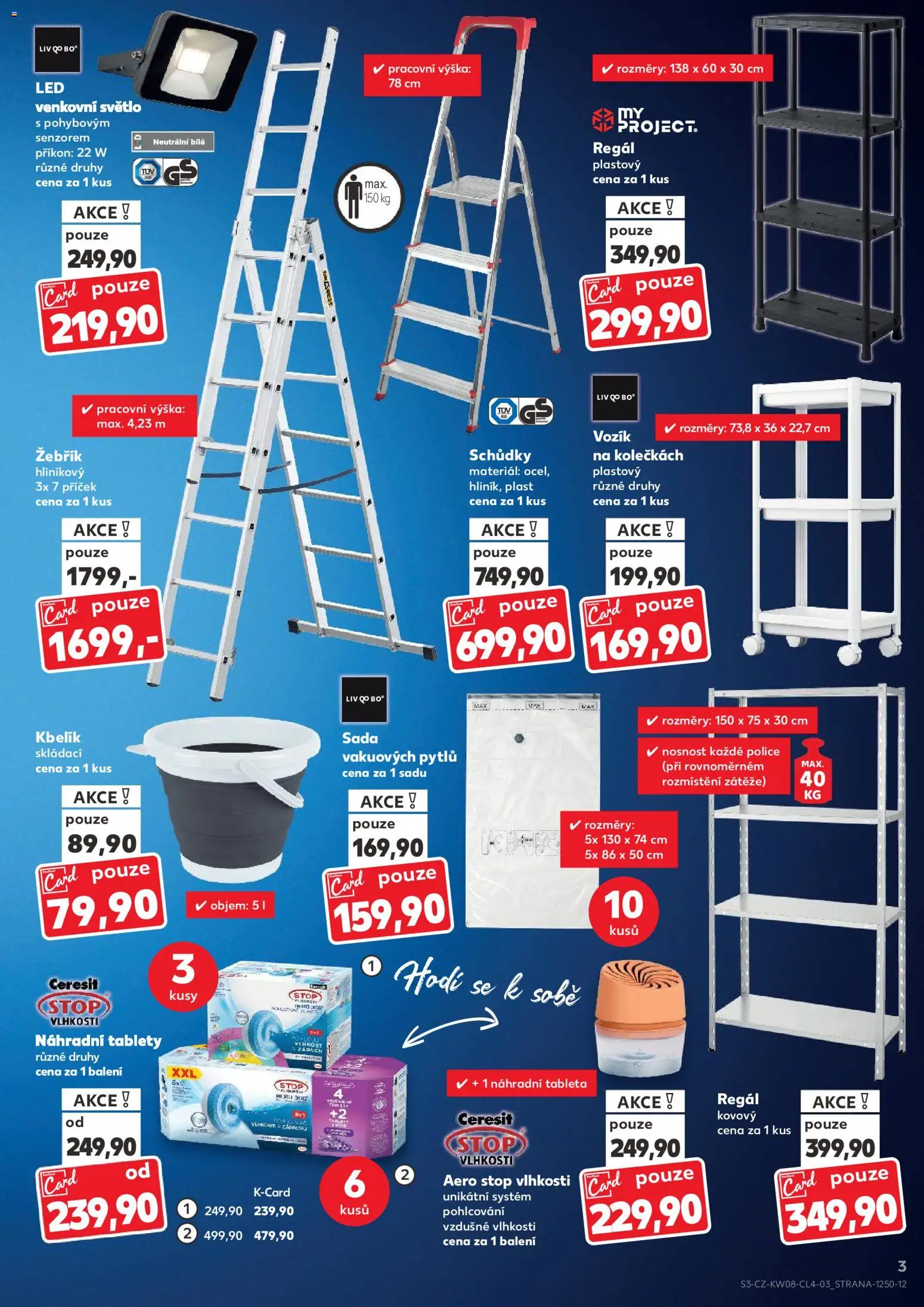 Kaufland leták - Brno od 18.02.2026 | Strana: 3 | Produkty: Vacuum bags, Kbelík, Hliníkový žebřík, Regál
