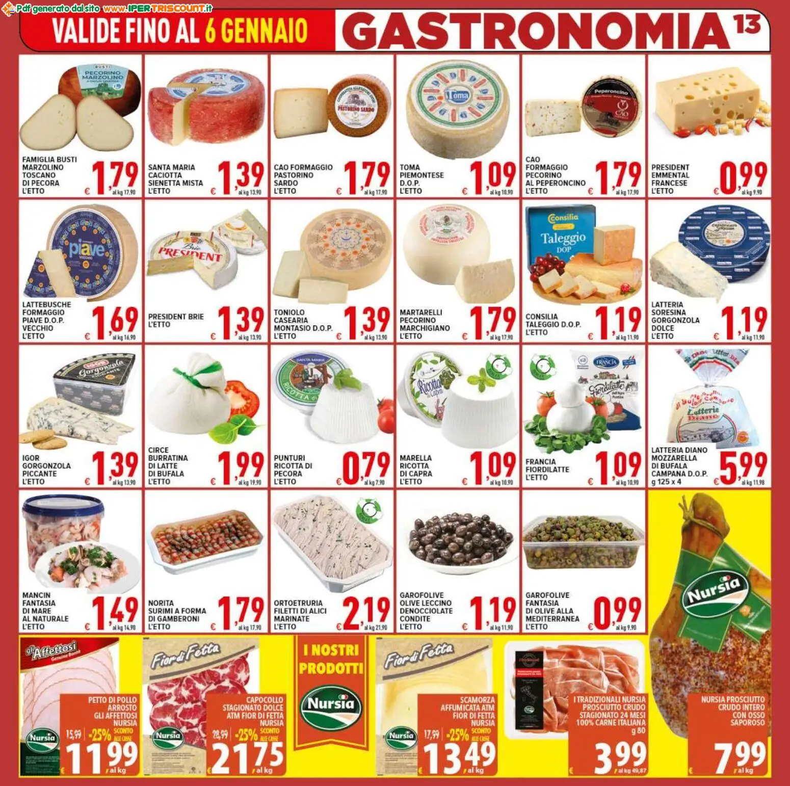 Volantino Ipertriscount del 27.12.2025 | Pagina: 13 | Prodotti: Arrosto, Latte, Alici, Emmental